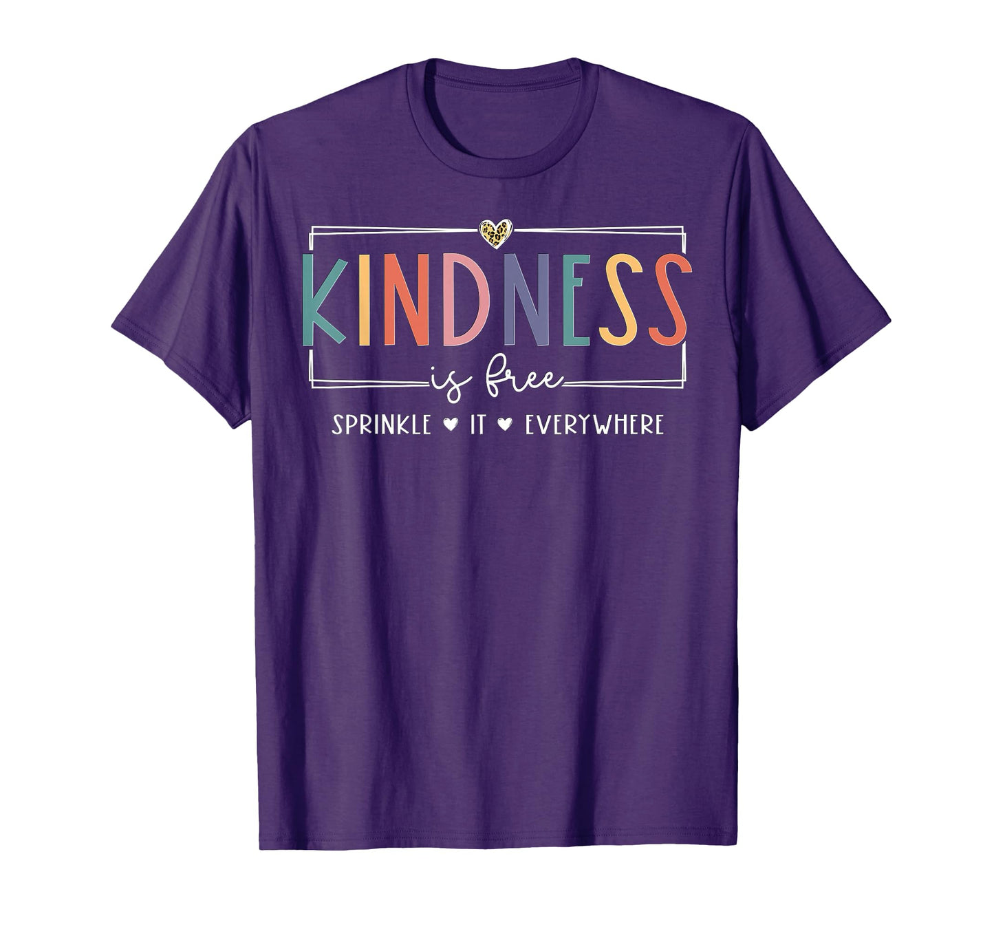 Kindness is Free Sprinkle It Everywhere T-Shirt