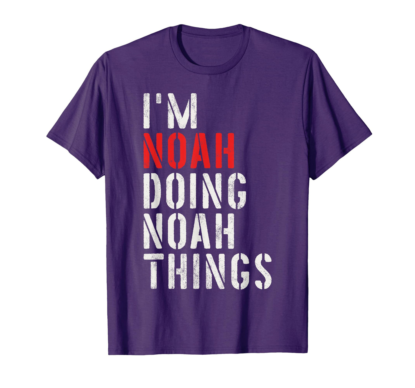 I'm Noah Doing Noah Things First Name Noah T-Shirt