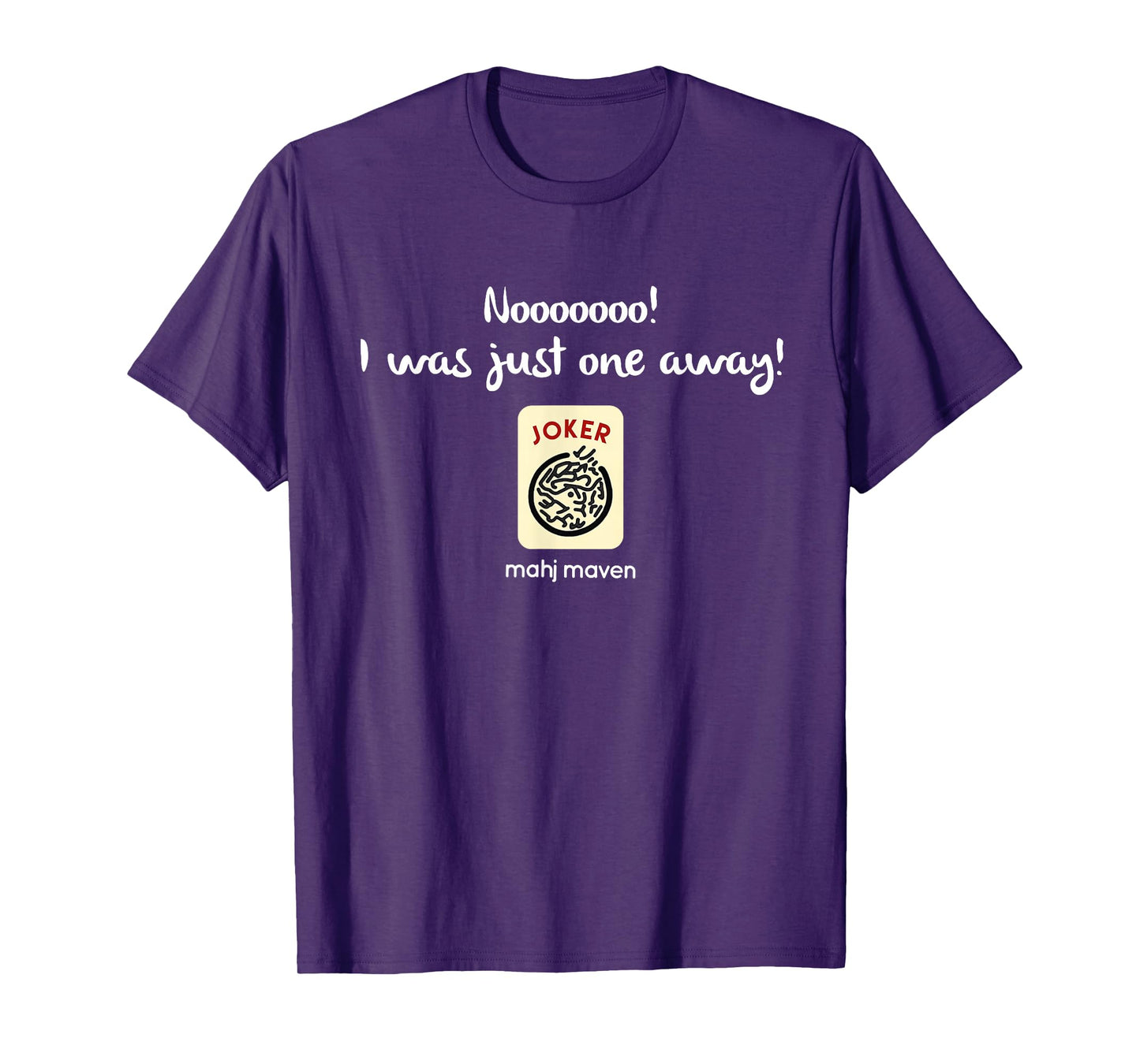 Nooo! I was just one away! Mah Jong T-shirt T-Shirt