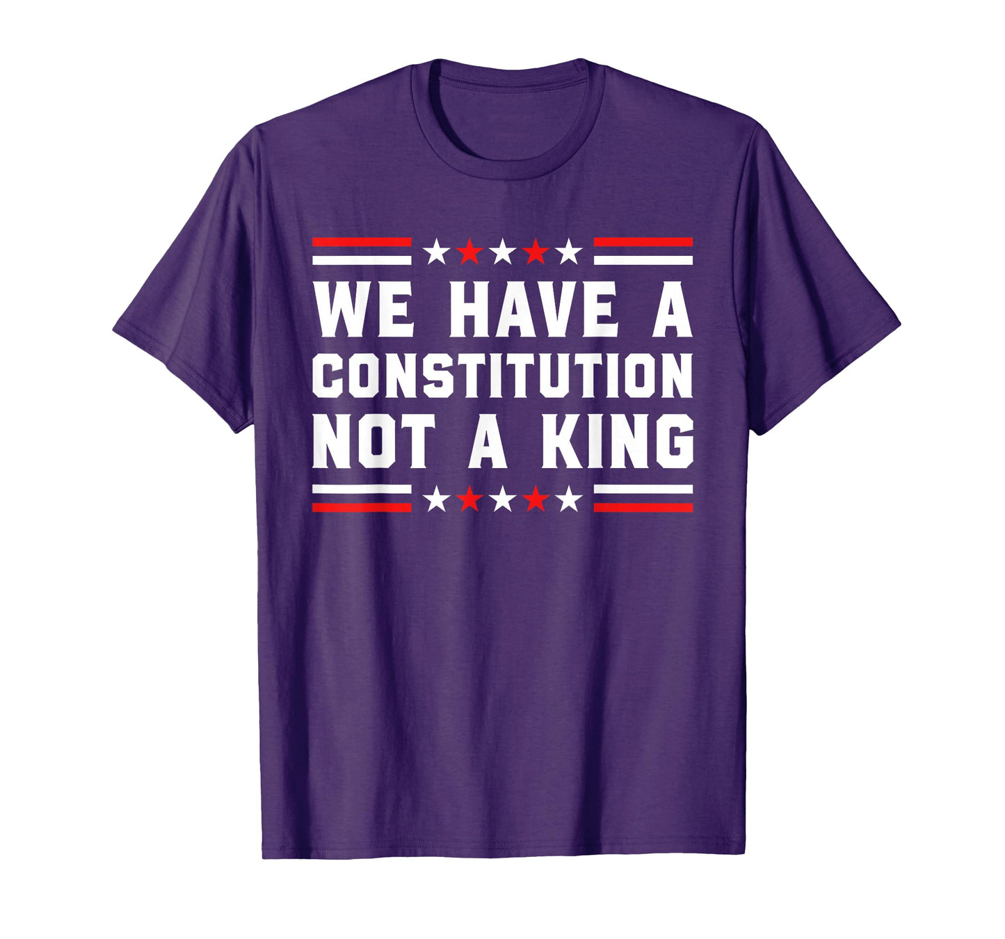 No Kings We Have A Constitution Not A King USA Protest 2025 T-Shirt