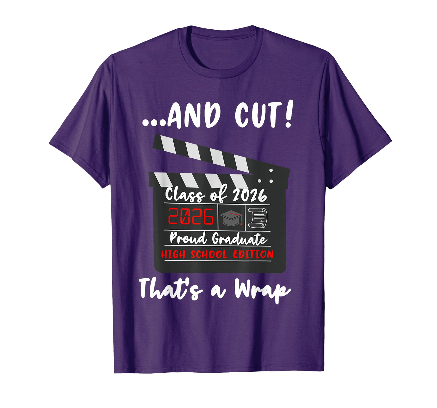 Class of 2026 Graduation Funny Graduate Quote High School T-Shirt
