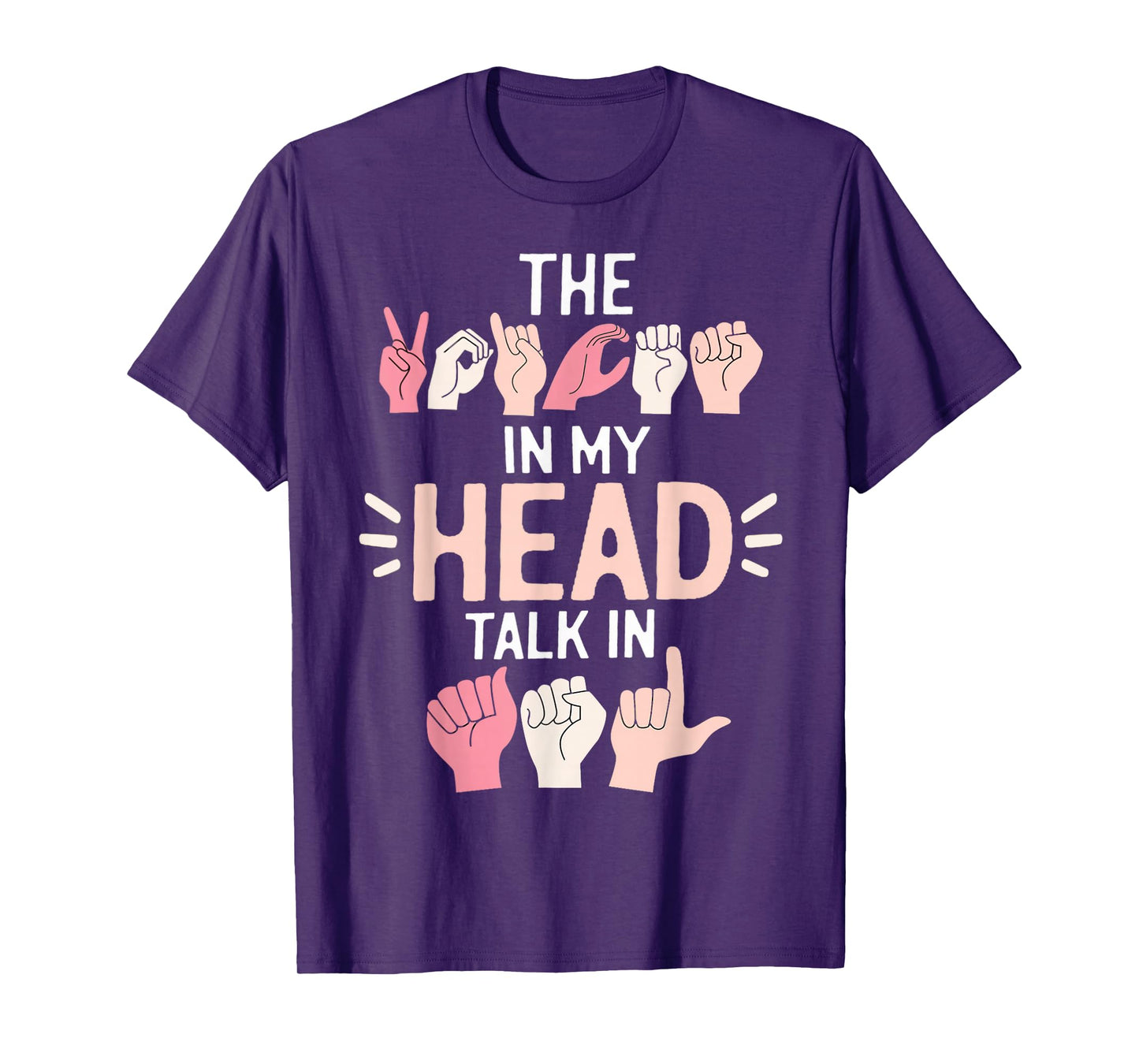 Voice In My Head ASL Teacher Deaf People ASL Interpreter T-Shirt
