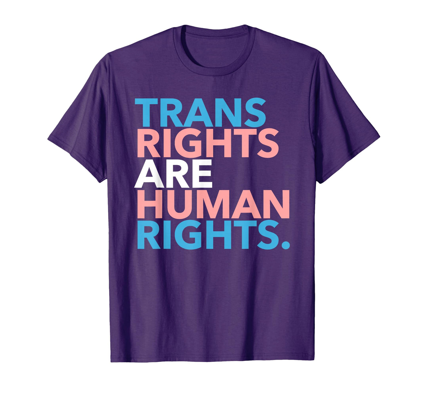 Trans Rights are Human Rights T-Shirt
