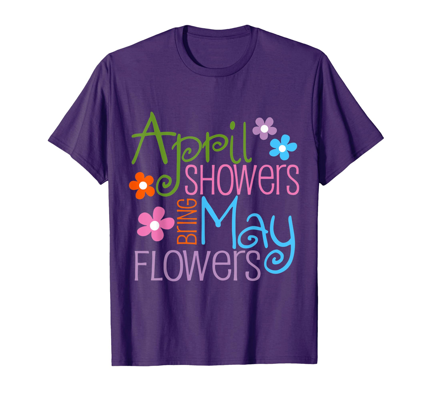 April Showers Bring May Flowers Spring Flowers after Raining T-Shirt