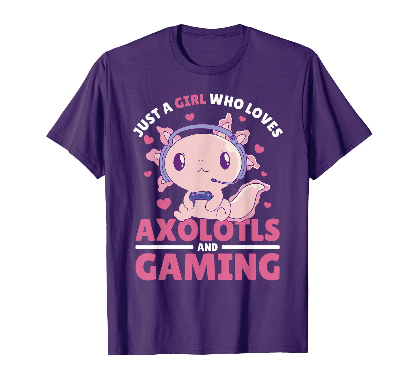 Just A Girl Who Loves Axolotls And Gaming T-Shirt
