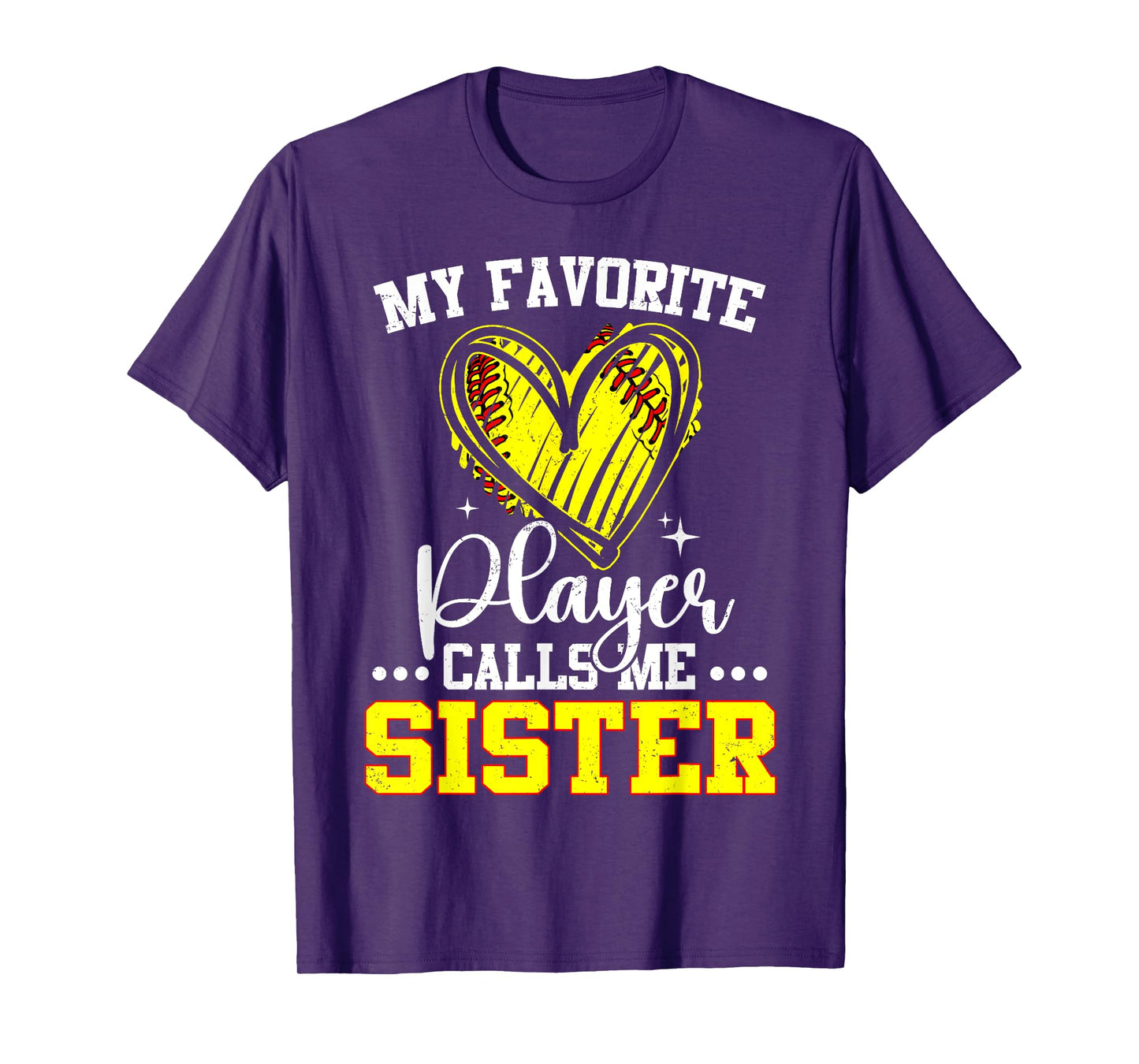 My Favorite Softball Player Calls Me Sister Heart Love T-Shirt