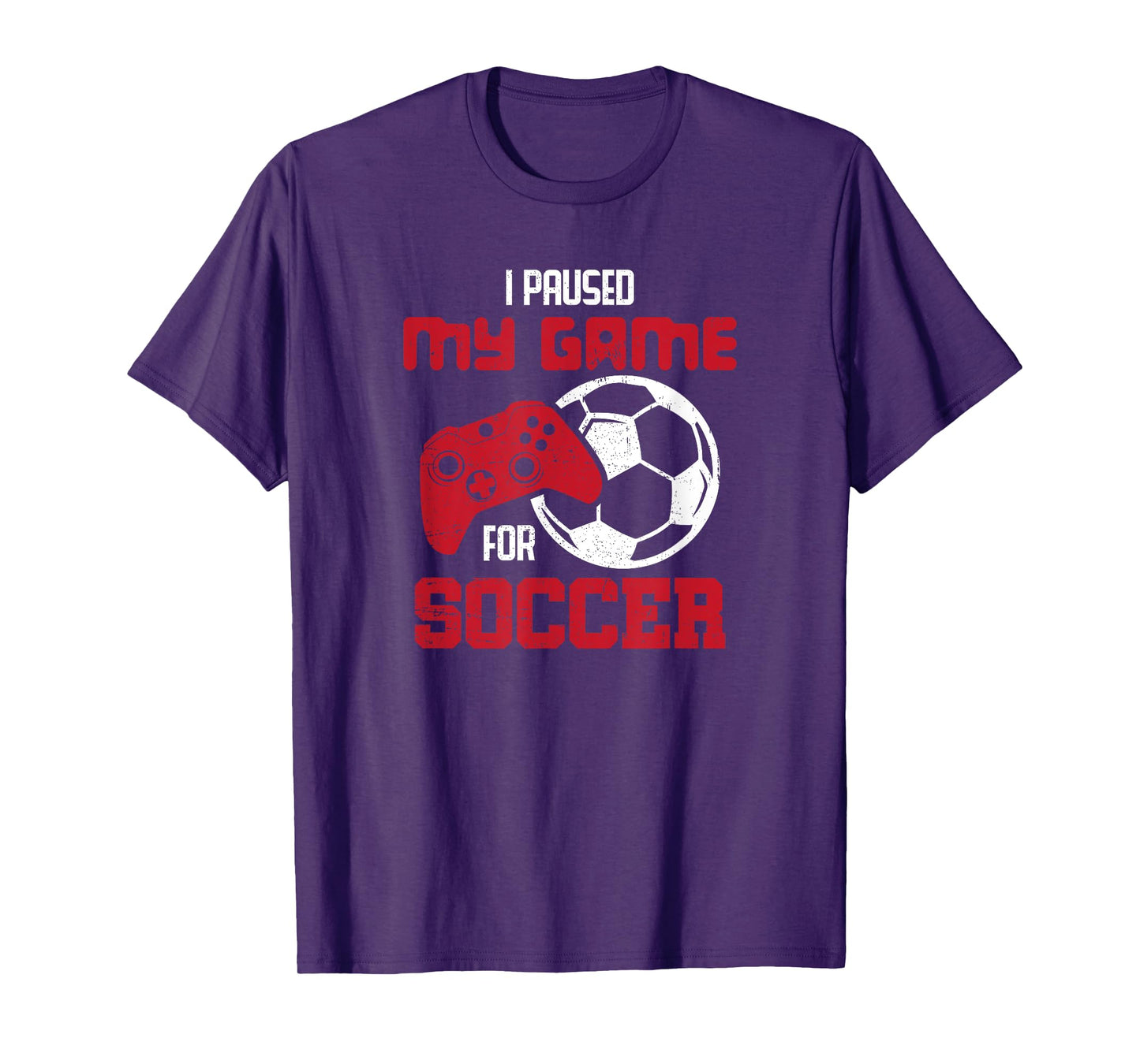 I Paused My Game For Soccer Funny Video Games T-Shirt