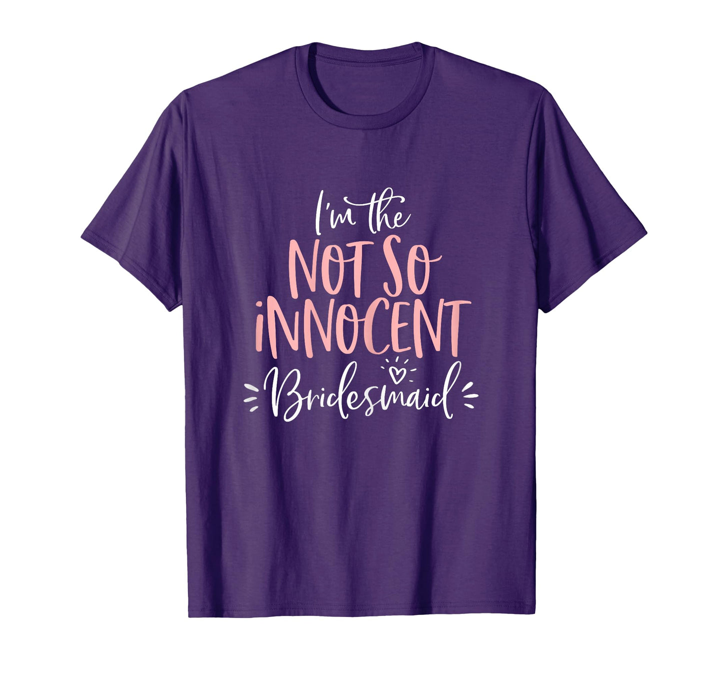 Not So Innocent Bridesmaid Shirt Matching Bachelorette Party T-Shirt