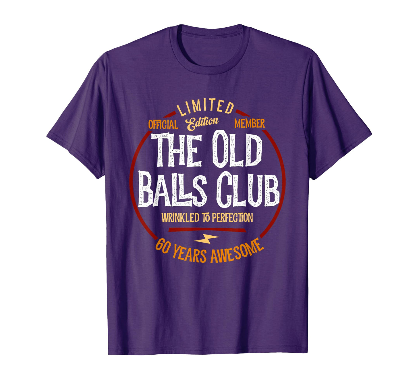 Member The Old Balls Club, 60 Years Awesome for Old Fart T-Shirt