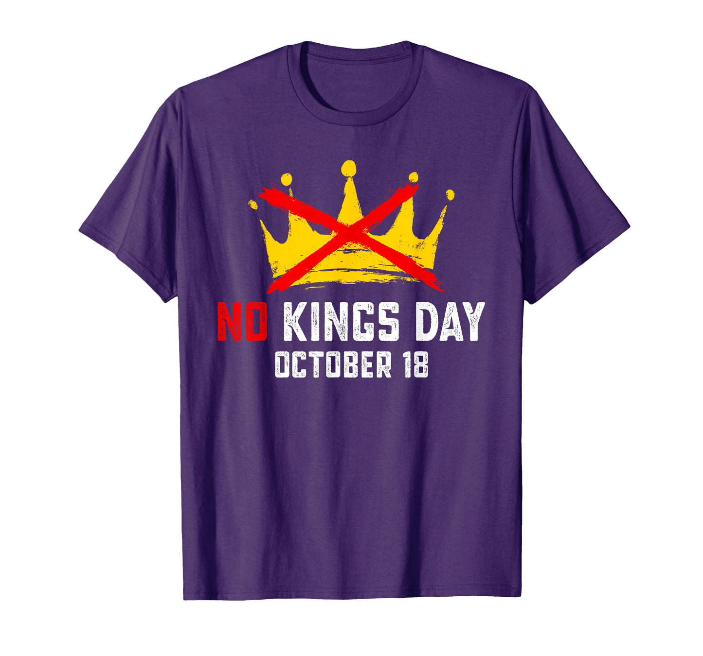 No Kings October 18th Tee No Kings in America Political T-Shirt