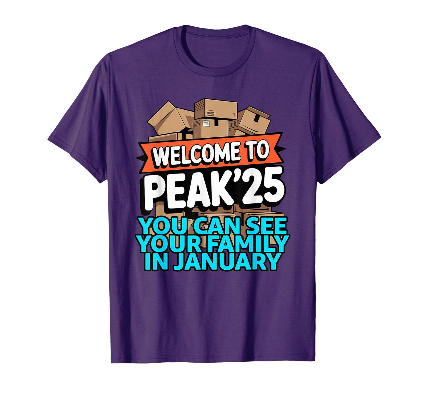 2025 Welcome to Peak 25 You Can See Your Family in January T-Shirt