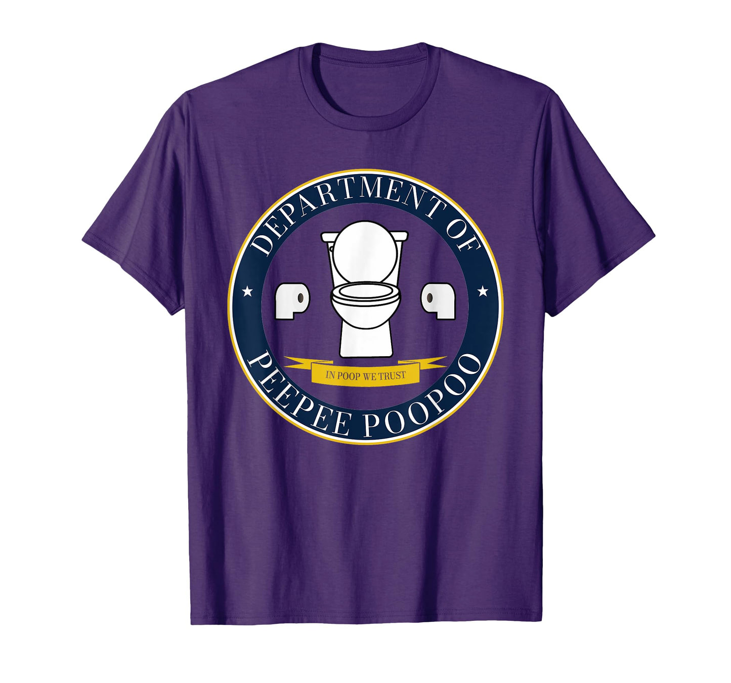 Department of PeePee PooPoo Funny Toilet Adult Humor Meme T-Shirt