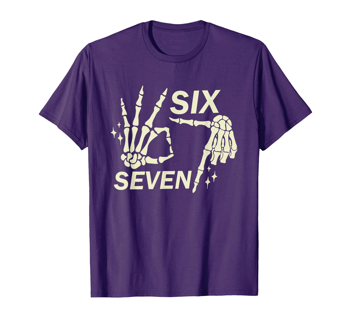 Six Seven 6 7 Meme Funny Skeleton Hands Sign Let's Get Sendy T-Shirt