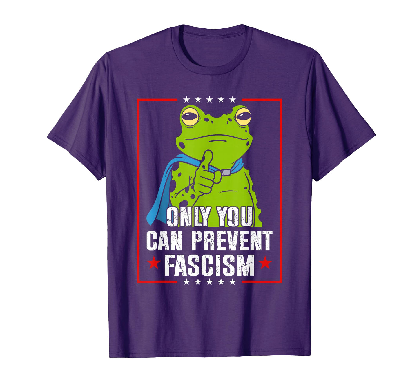 Portland Frog Only You Can Prevent Fascism Frog Protest T-Shirt
