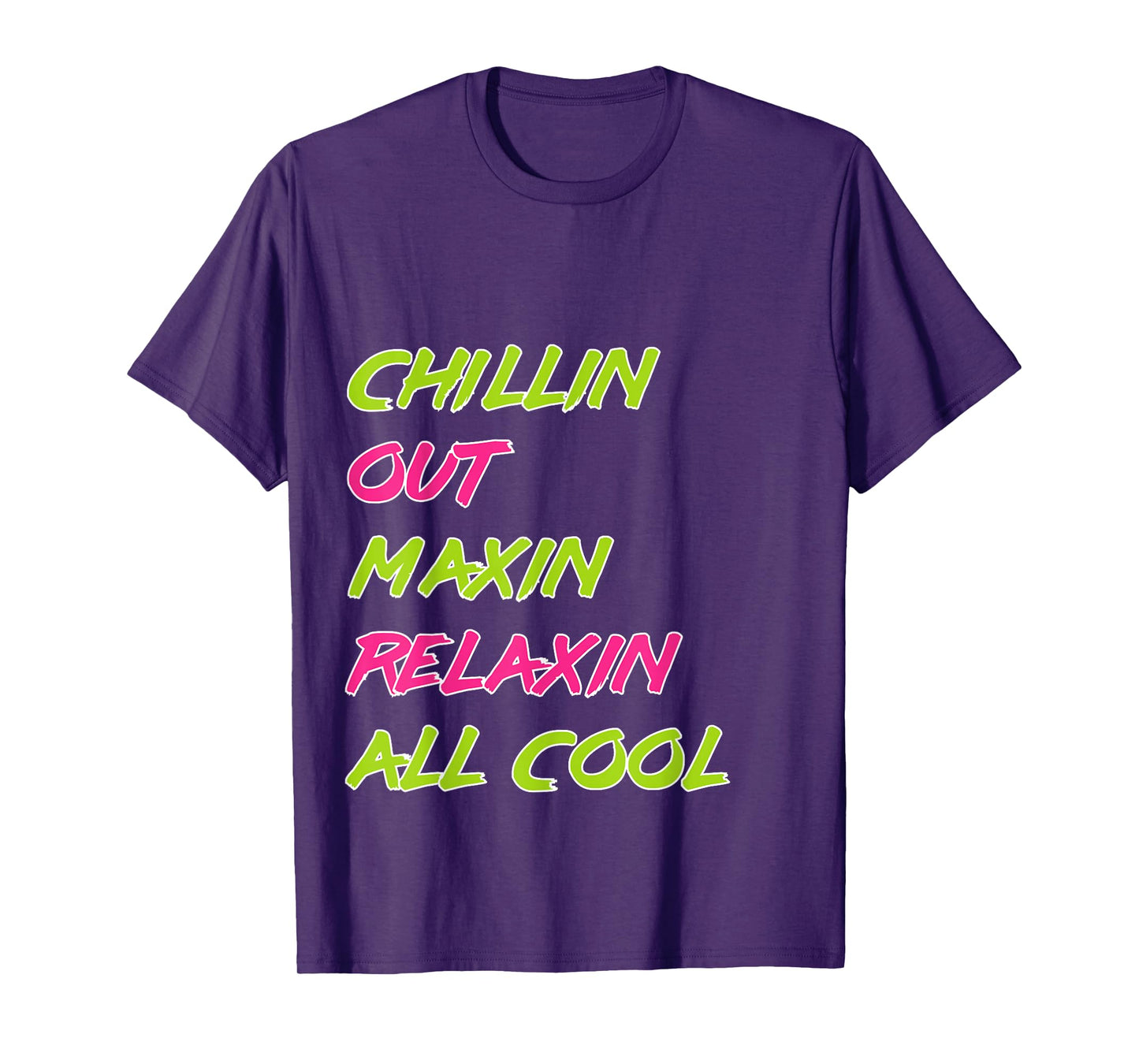 Funny Chillin Out Maxin Relaxin All Cool Bel Air T-Shirt
