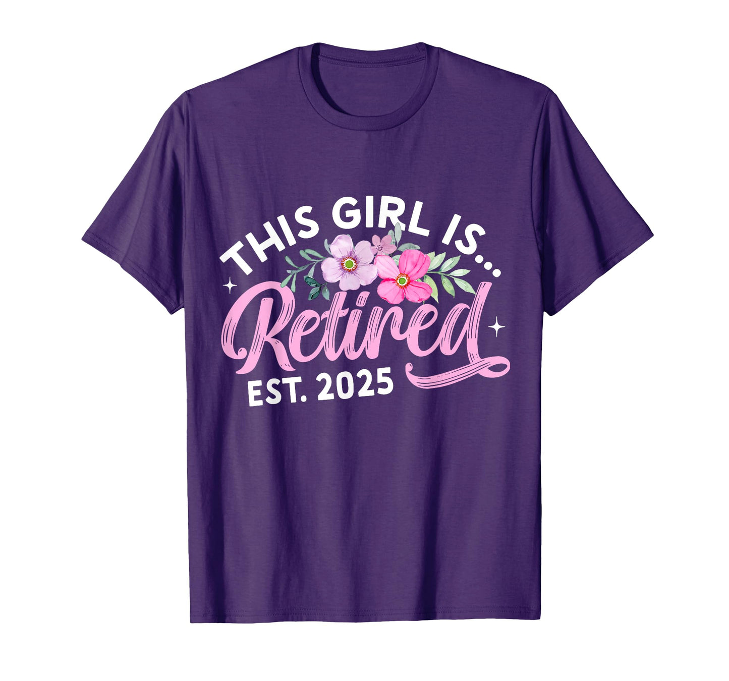This Girl Is Retired Est. 2025 Retirement Mom Women T-Shirt