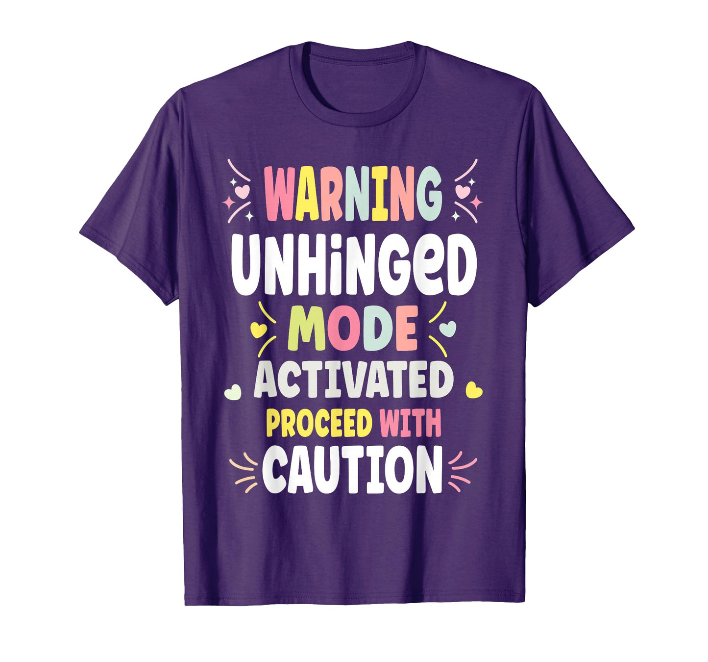 UNHINGED Personalized Women's Gift Custom UNHINGED T-Shirt