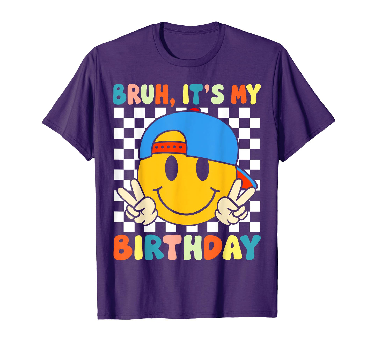 Bruh It's My Birthday Boys Kids Teen Smile Face Birthday T-Shirt