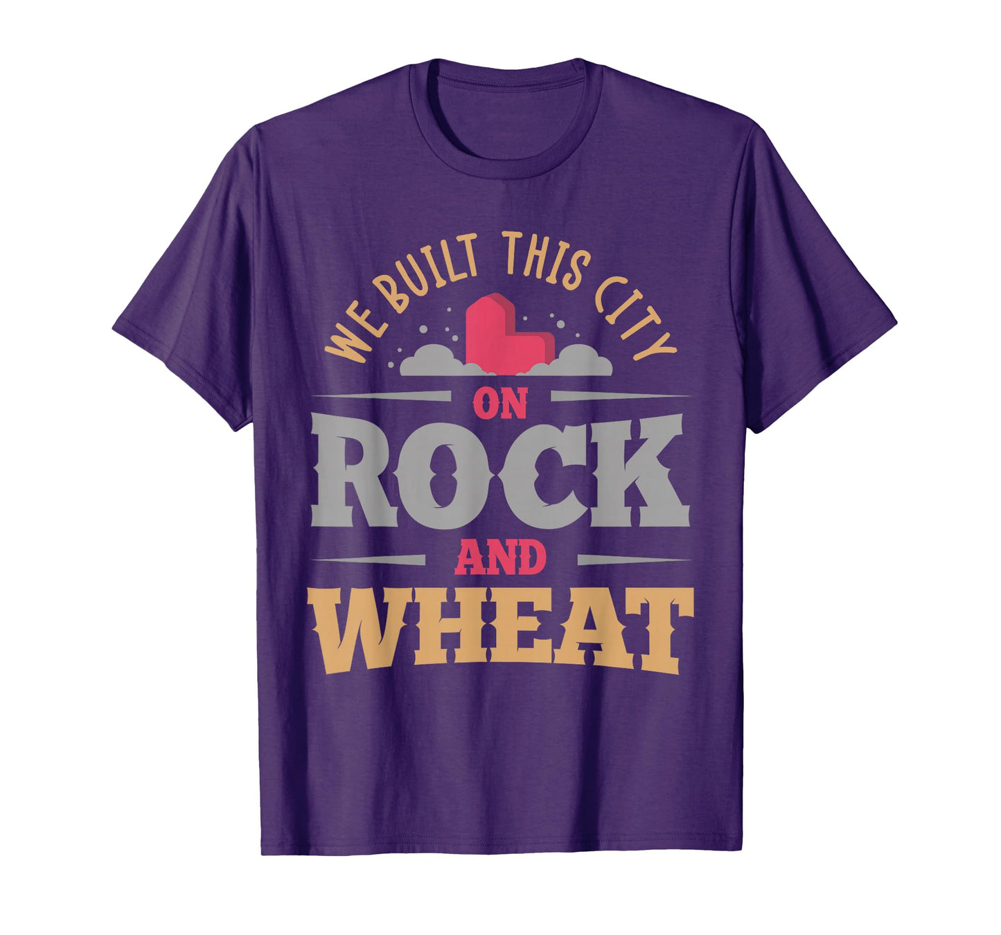 we built this city on rock and wheat or Board game T-Shirt