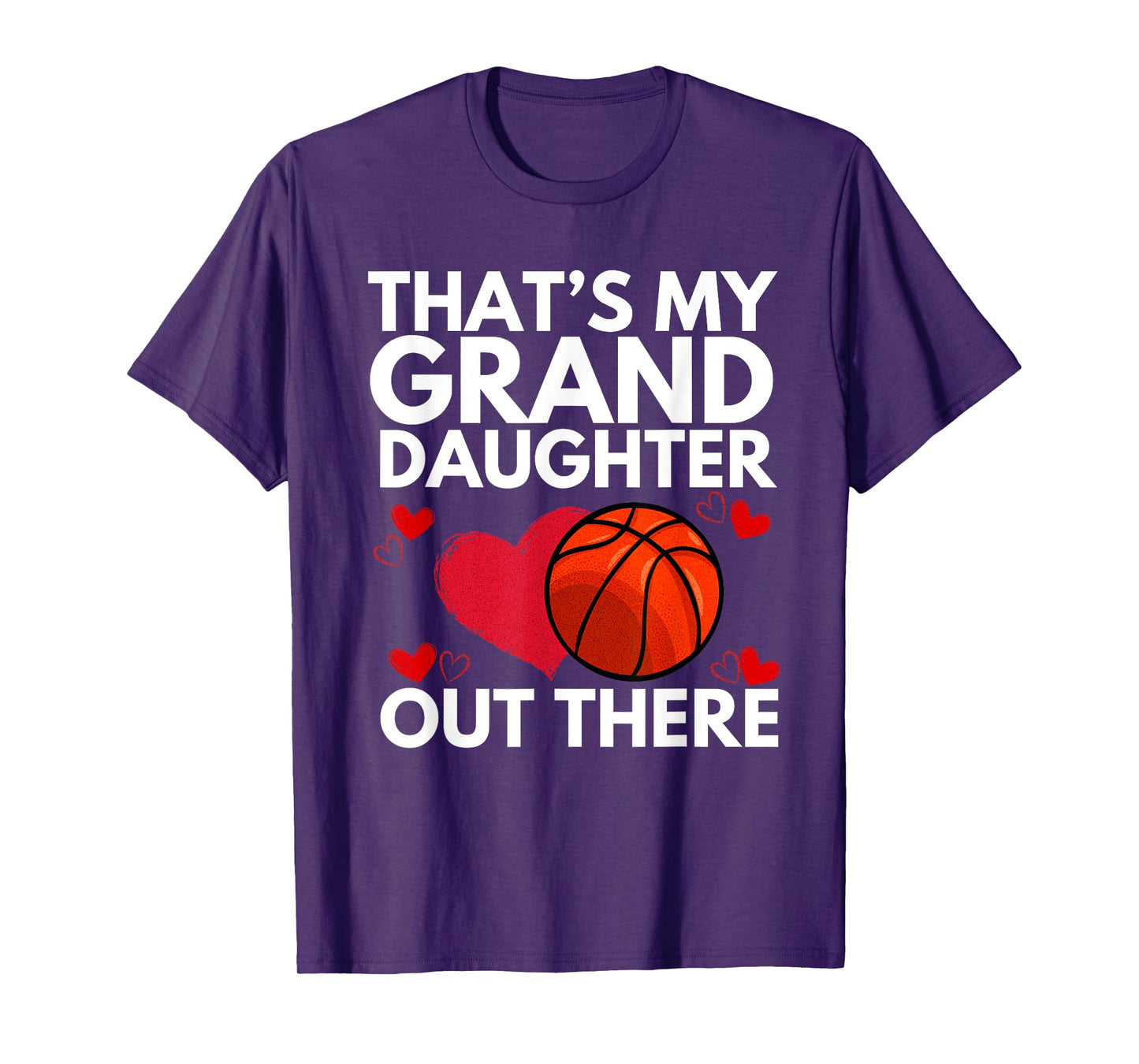 That's My Granddaughter Out There Grandparent Basketball T-Shirt