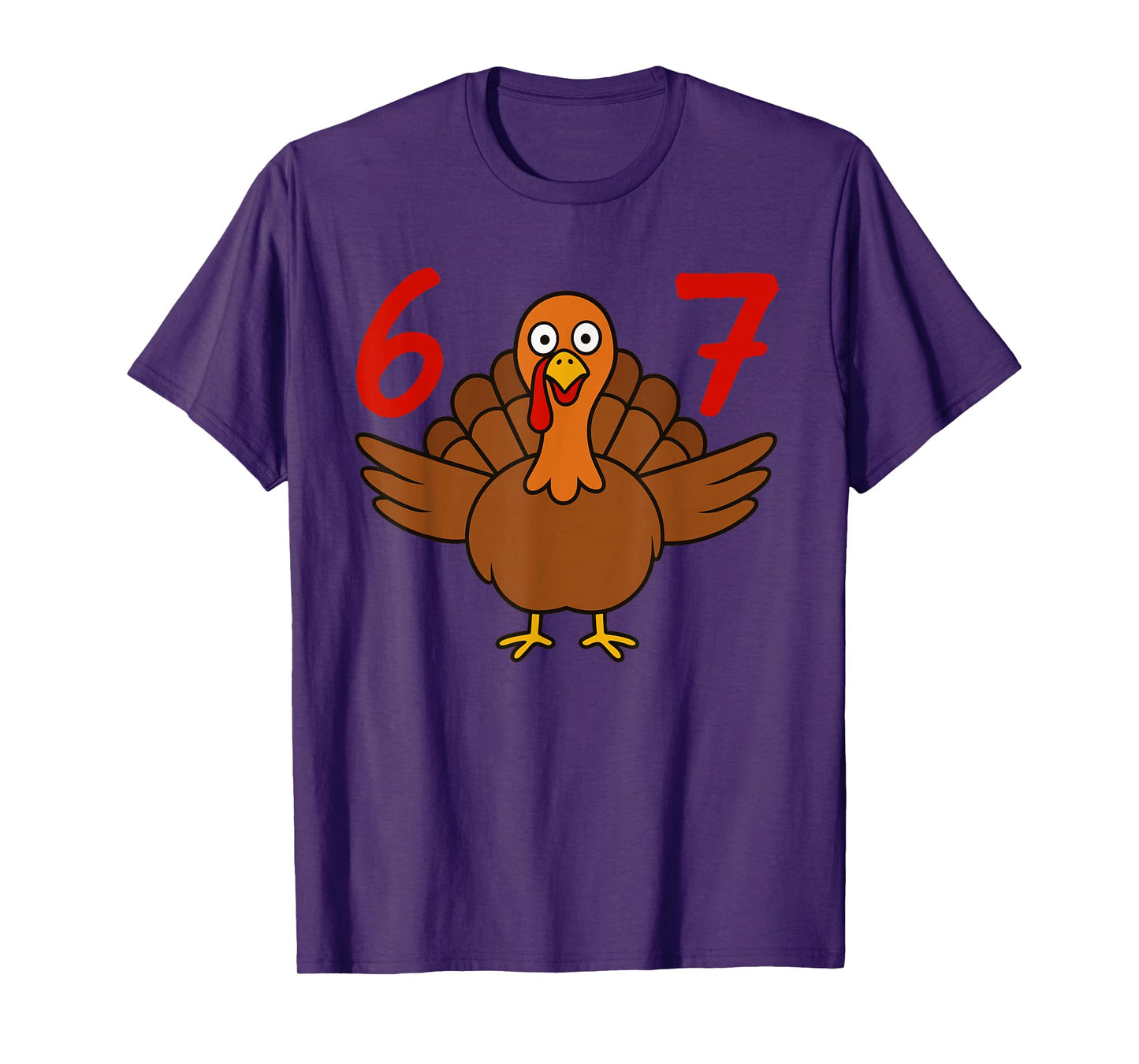 Funny Six Seven 6 7 Meme Thanksgiving Turkey Number 67 T-Shirt