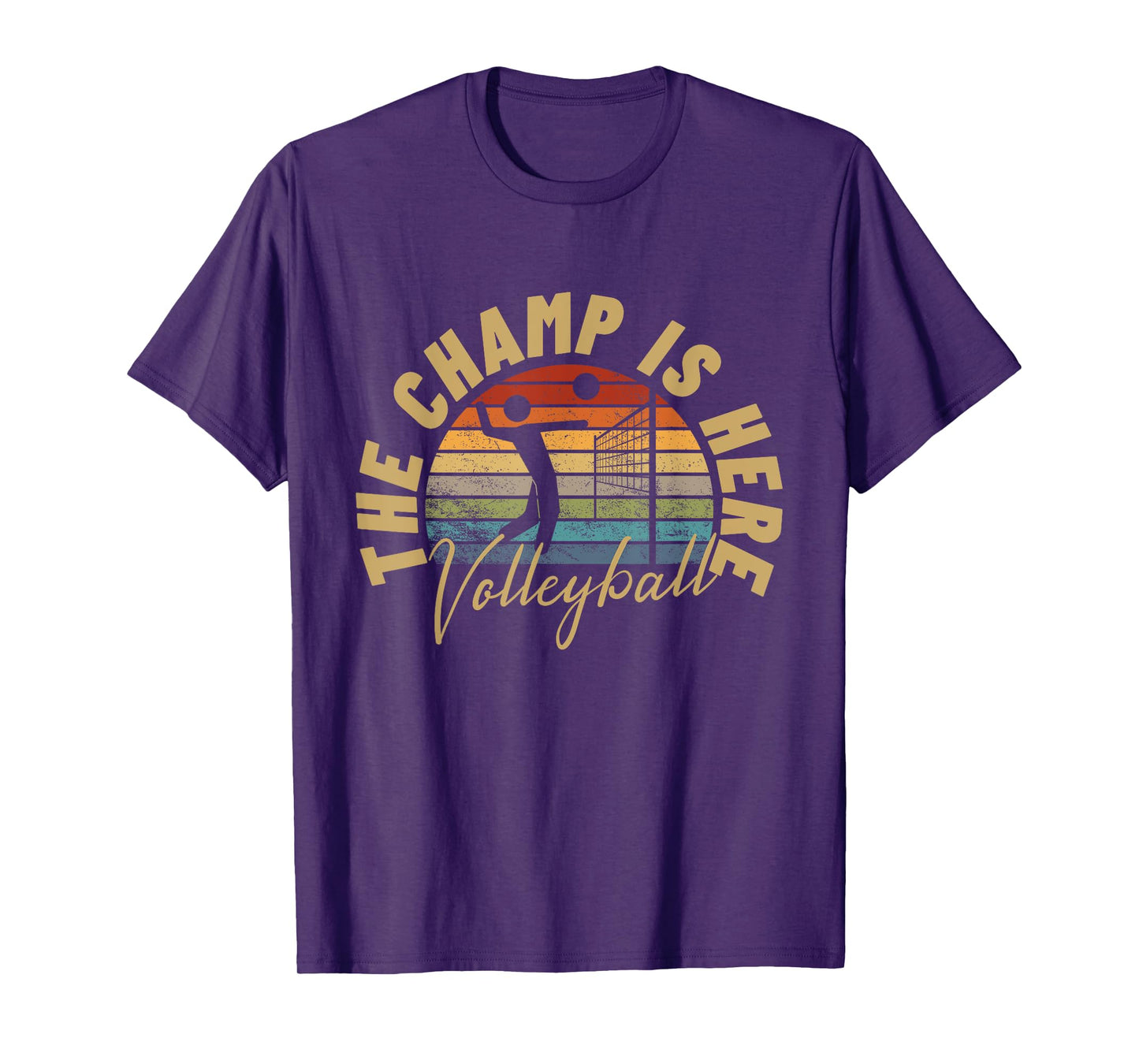 The Champ Is Here Funny Volleyball T-Shirt
