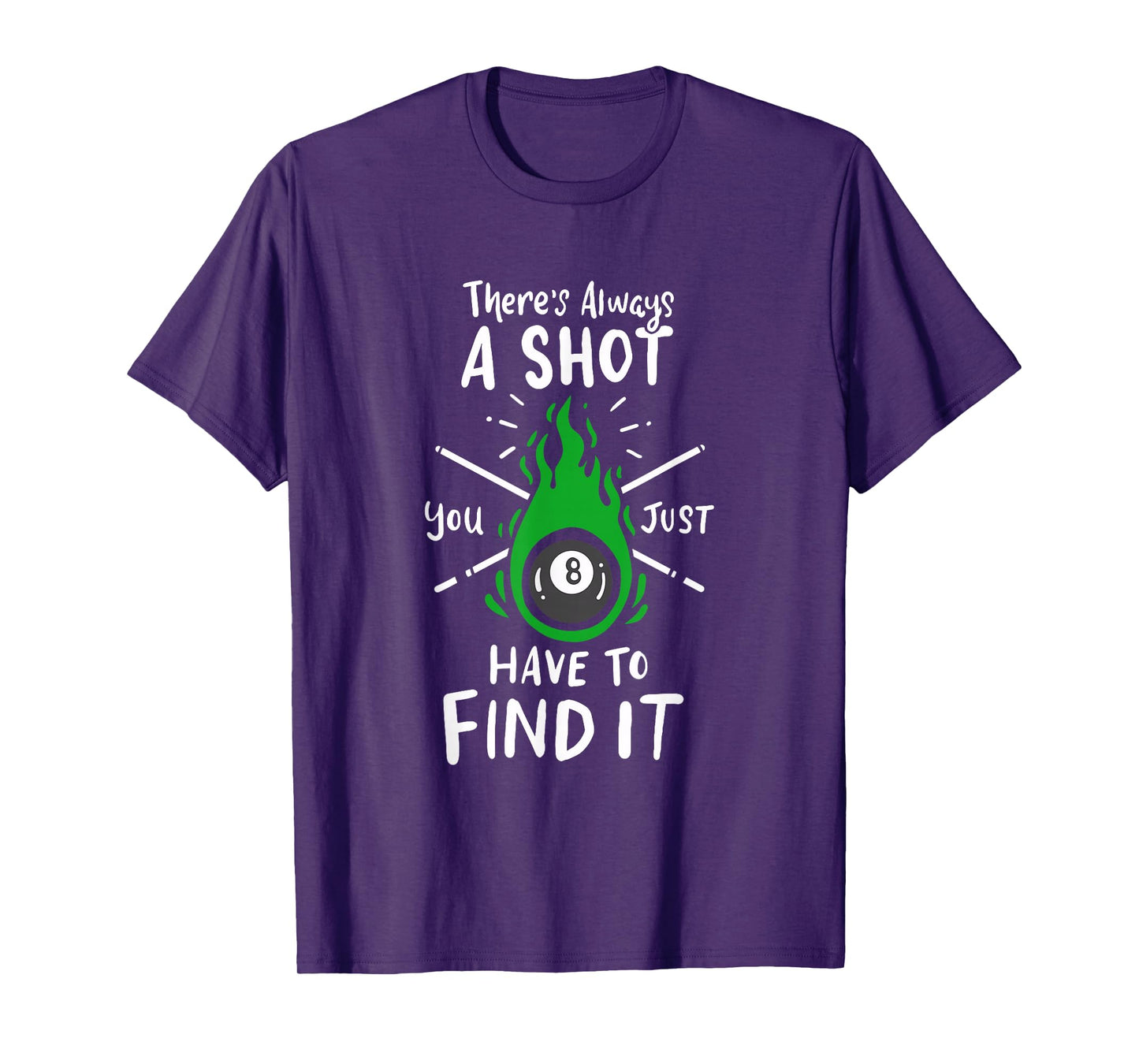 Billiard Pool Player Slogan For A Snooker Lover Of 8 Ball T-Shirt
