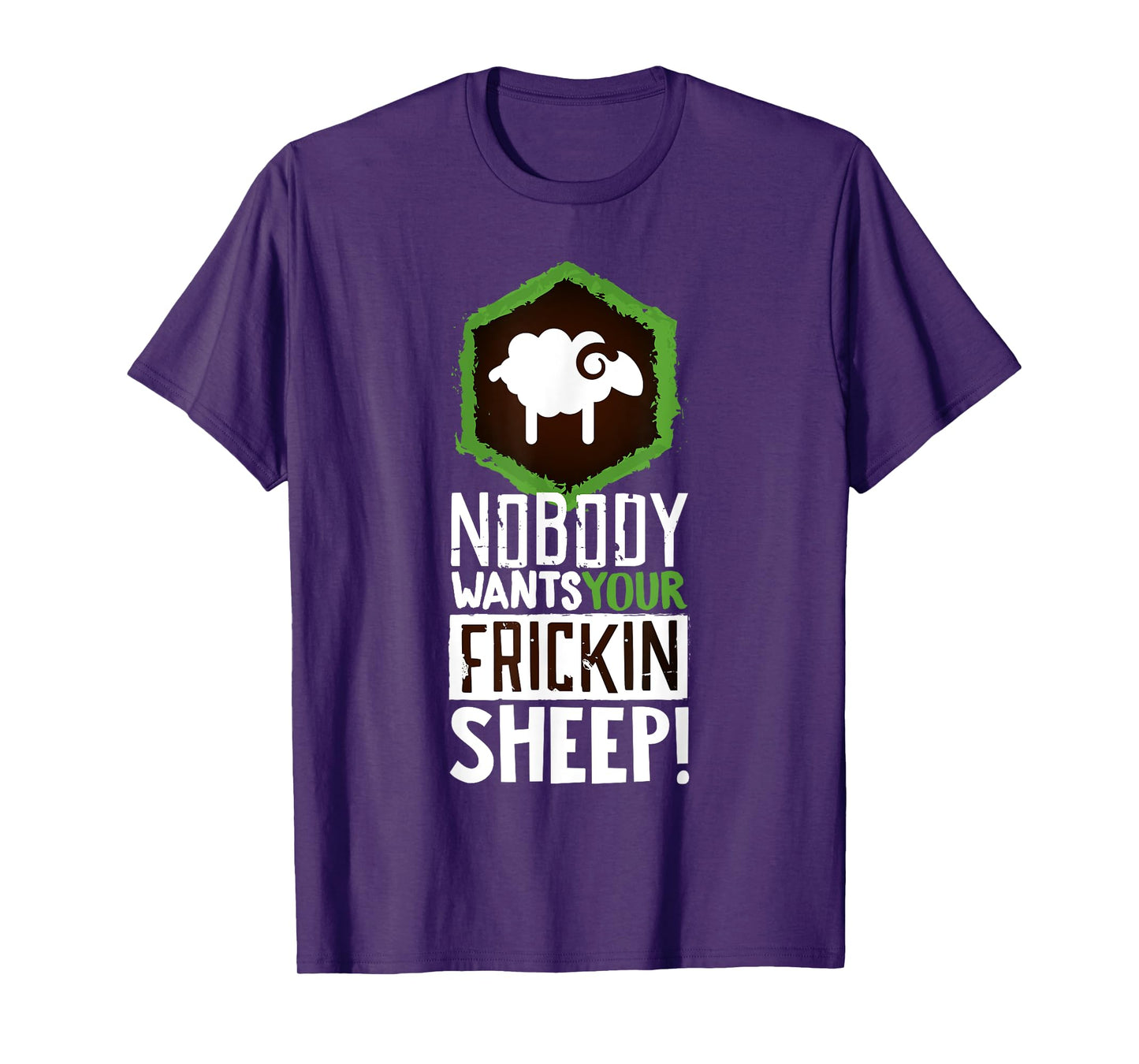 Nobody Wants Your Sheep Shirt Board Game Geek Nerd Fan Joke T-Shirt