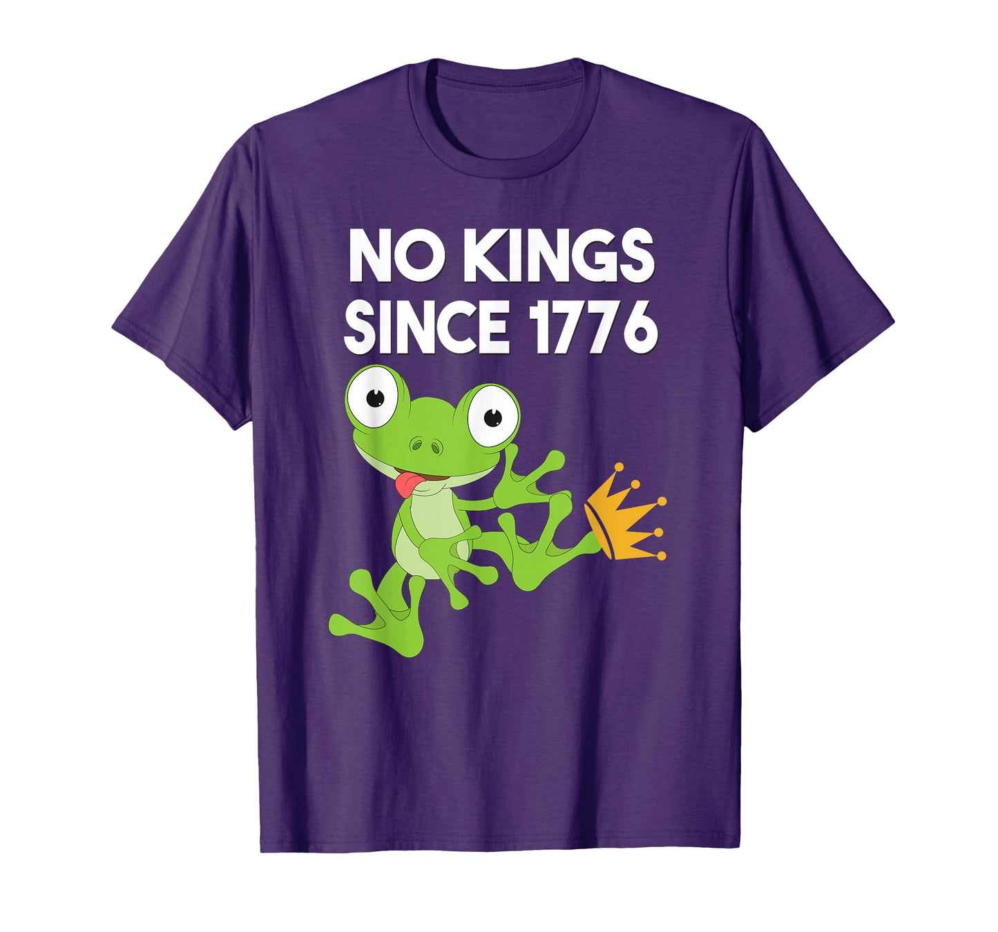 Funny Frog Protest No Kings Since 1776 Funny America Design T-Shirt