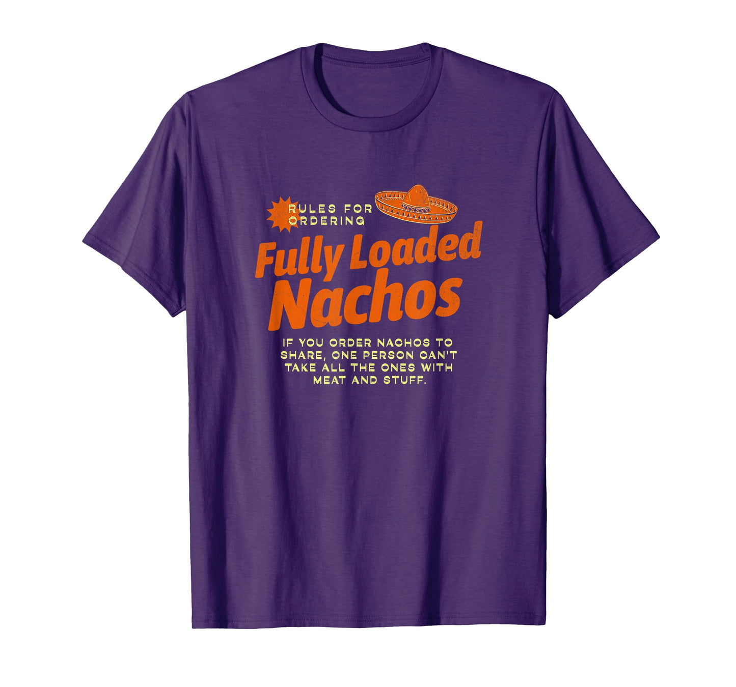 Rules for Fully Loaded Nachos - I think you should leave T-Shirt