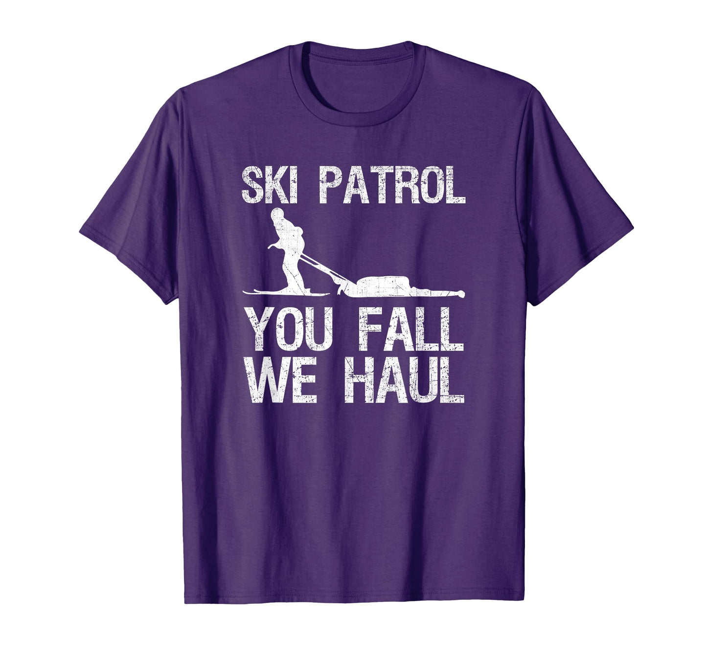 Ski Patrol You Fall We Haul Skiing Winter T-Shirt T-Shirt