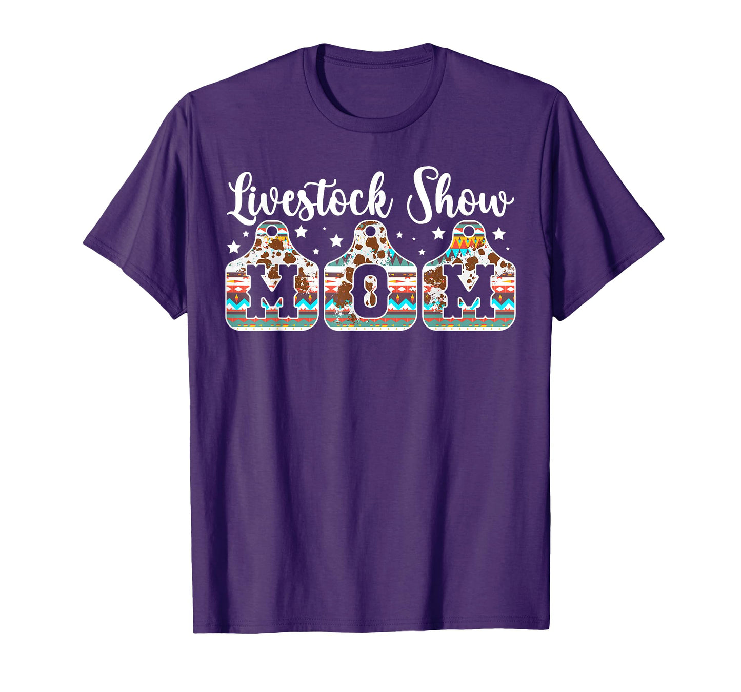 Livestock Show Mom Livestock Show Mother T-Shirt