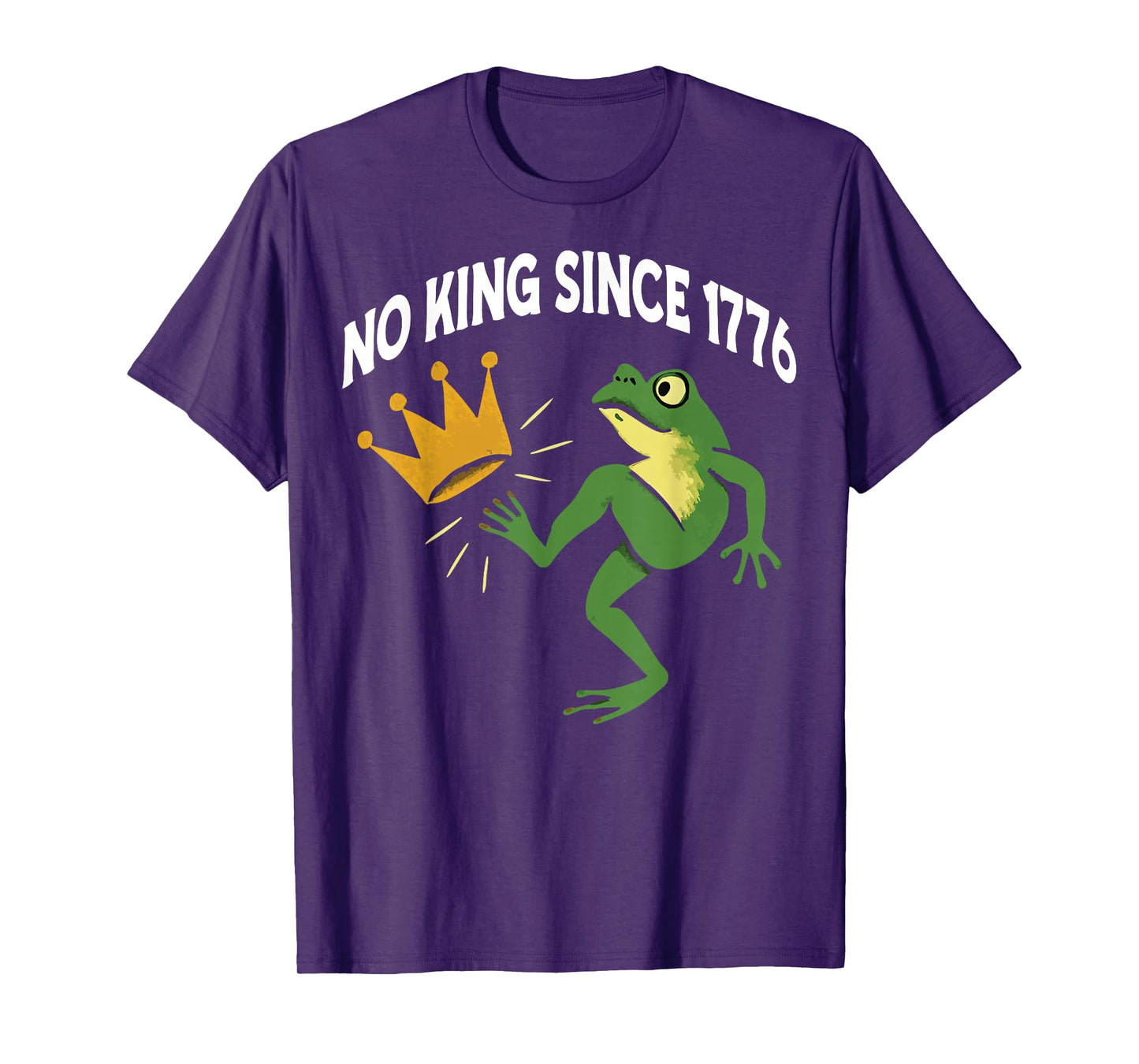 No King in America Frog Protest Since 1776 T-Shirt