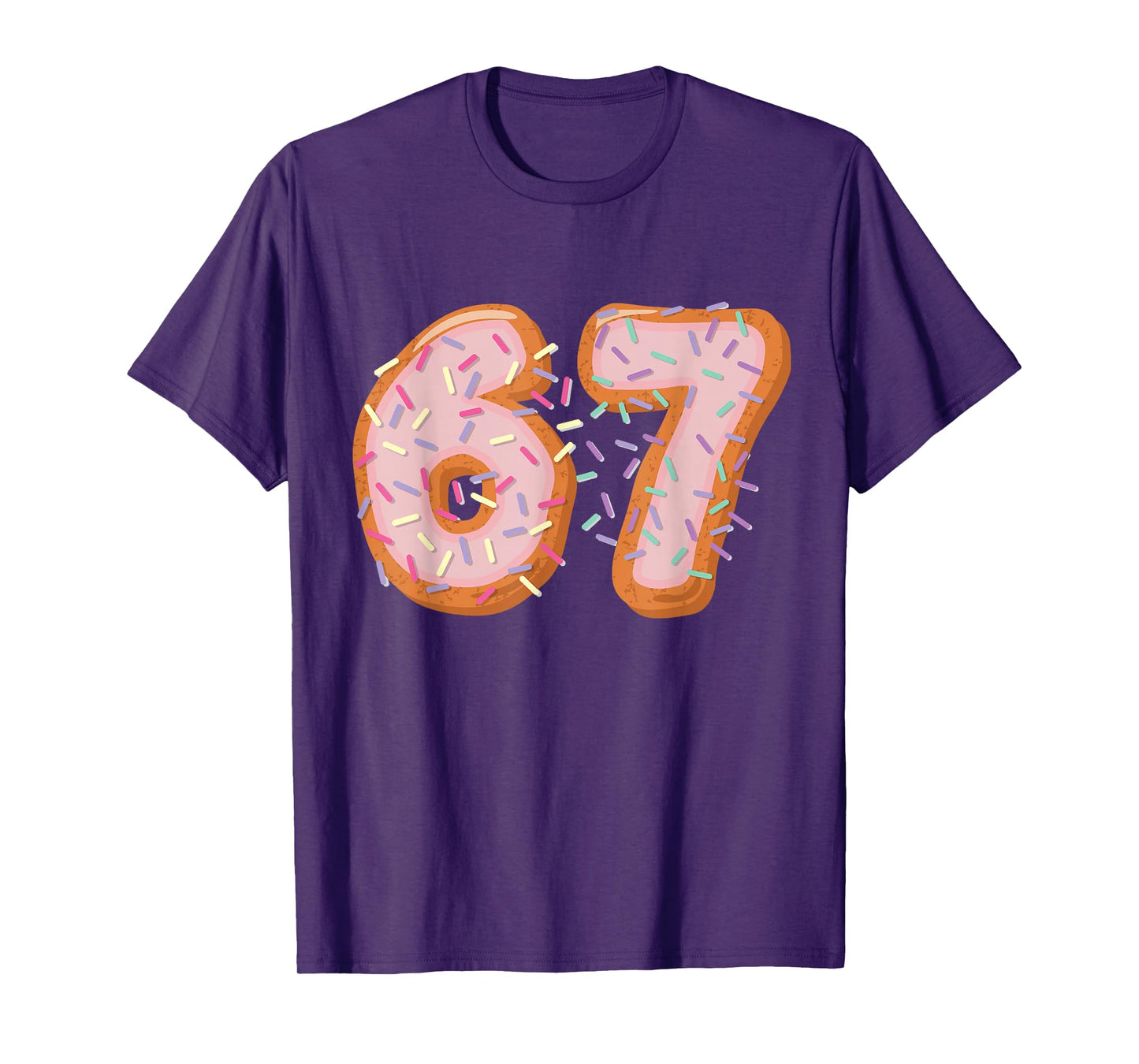 Sugar Cookie 67 Meme Six Seven Slang 67th Birthday Adult Kid T-Shirt