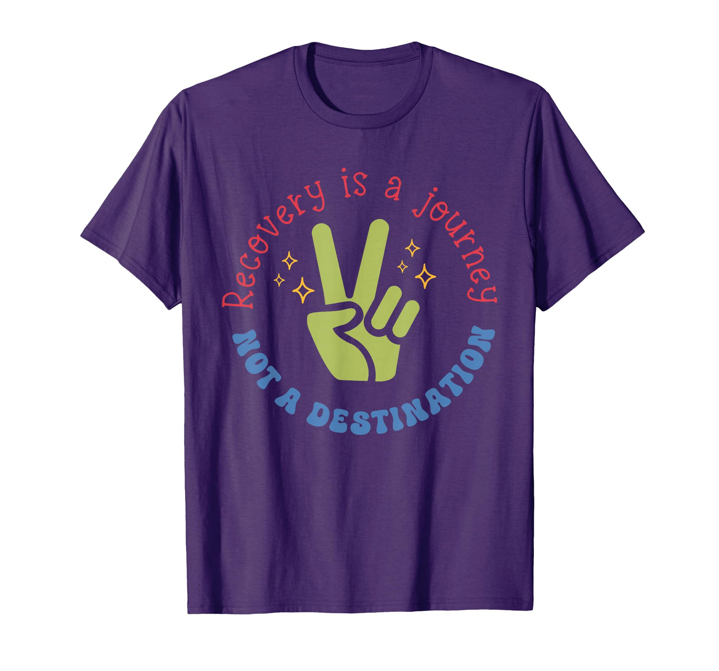 Recovery is A Journey Not A Destination Funny Mental Health T-Shirt