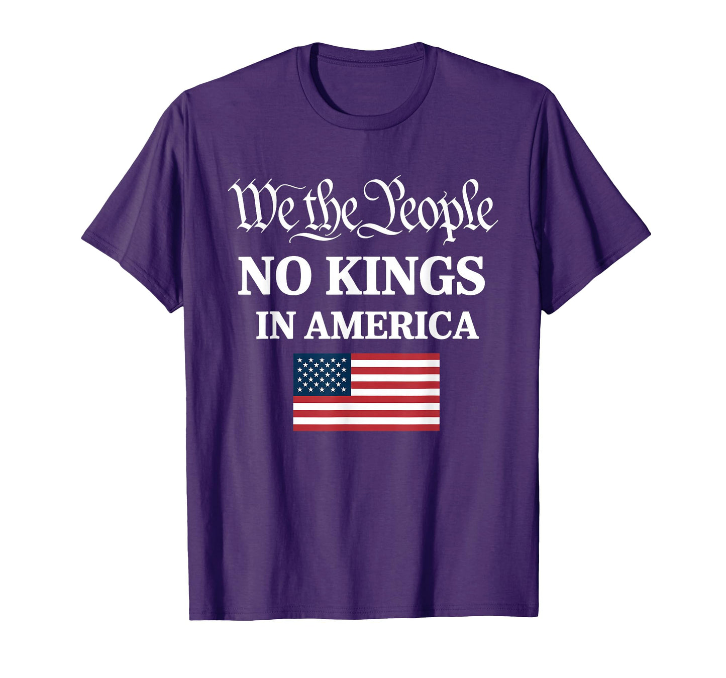 We The People No Kings in America Funny Political T-Shirt