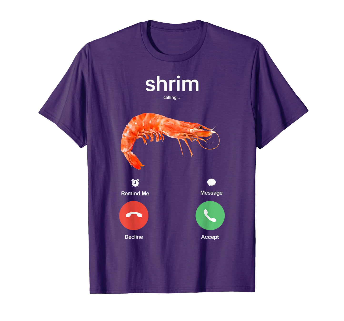 Shrim Calling Funny Meme Shrim is Calling Misspelled T-Shirt