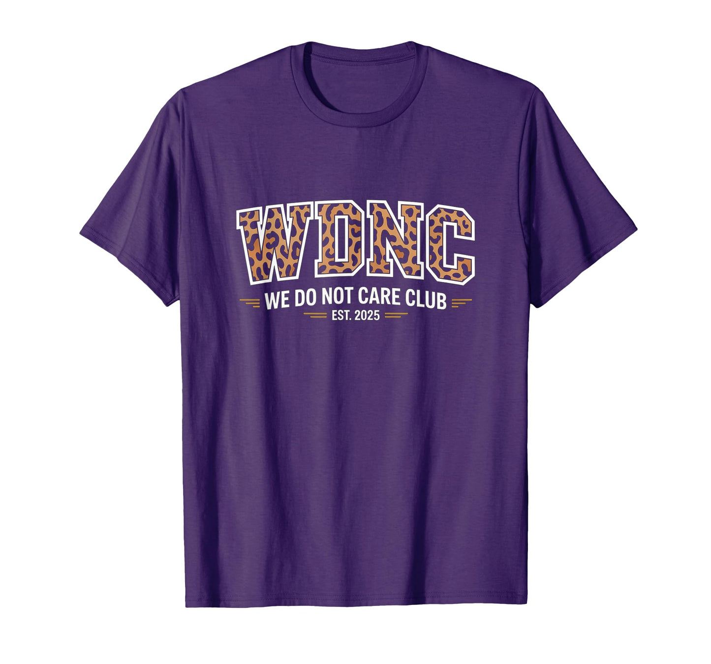 Proud Member Club We Do Not Care Club Humor Joke T-Shirt