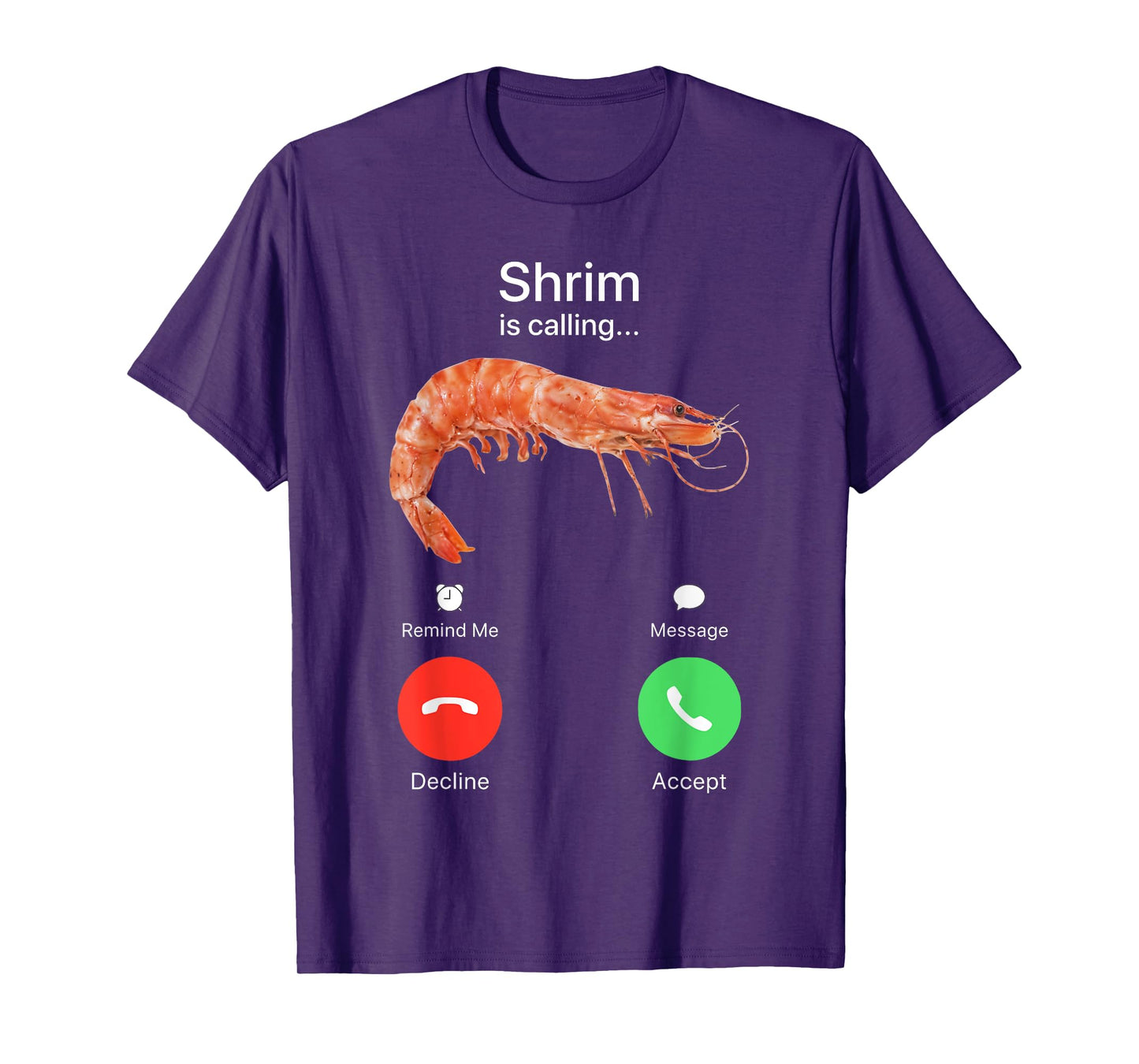 Shrim Calling T-Shirt