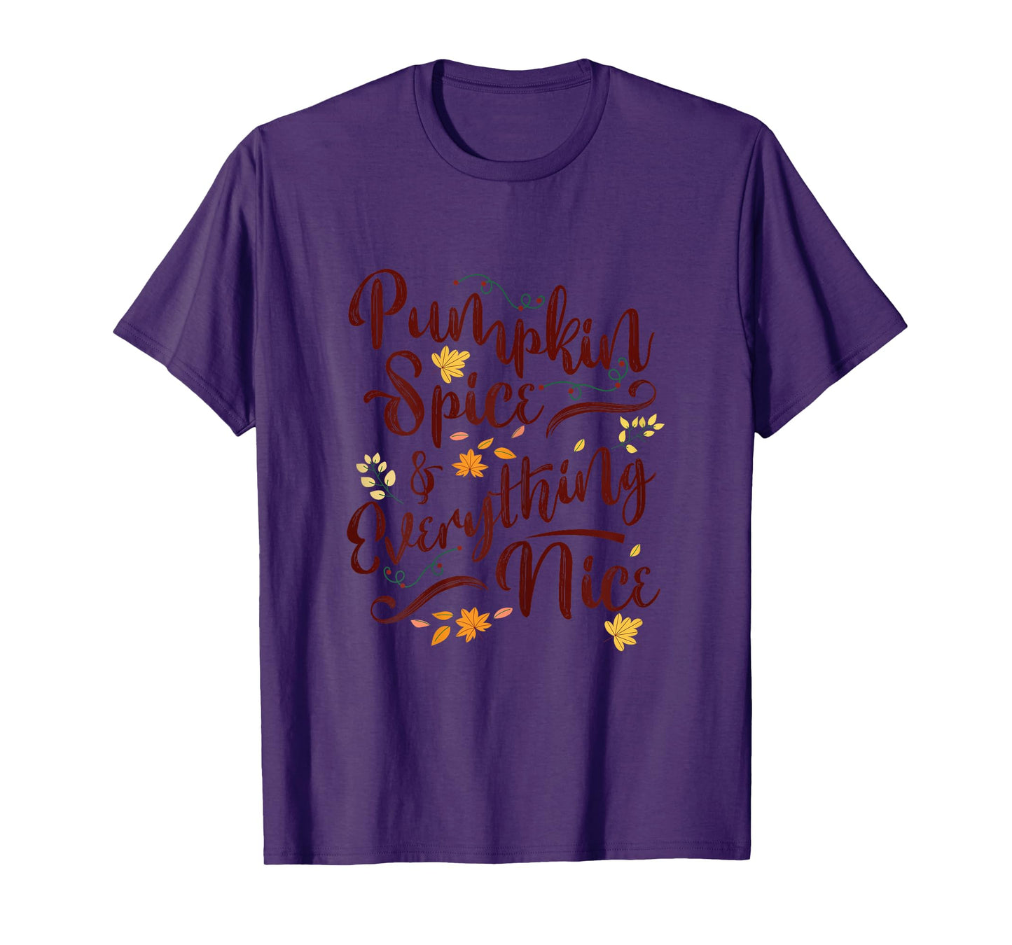 Pumpkin Spice And Everything Nice Fall Shirt Women Girls T-Shirt