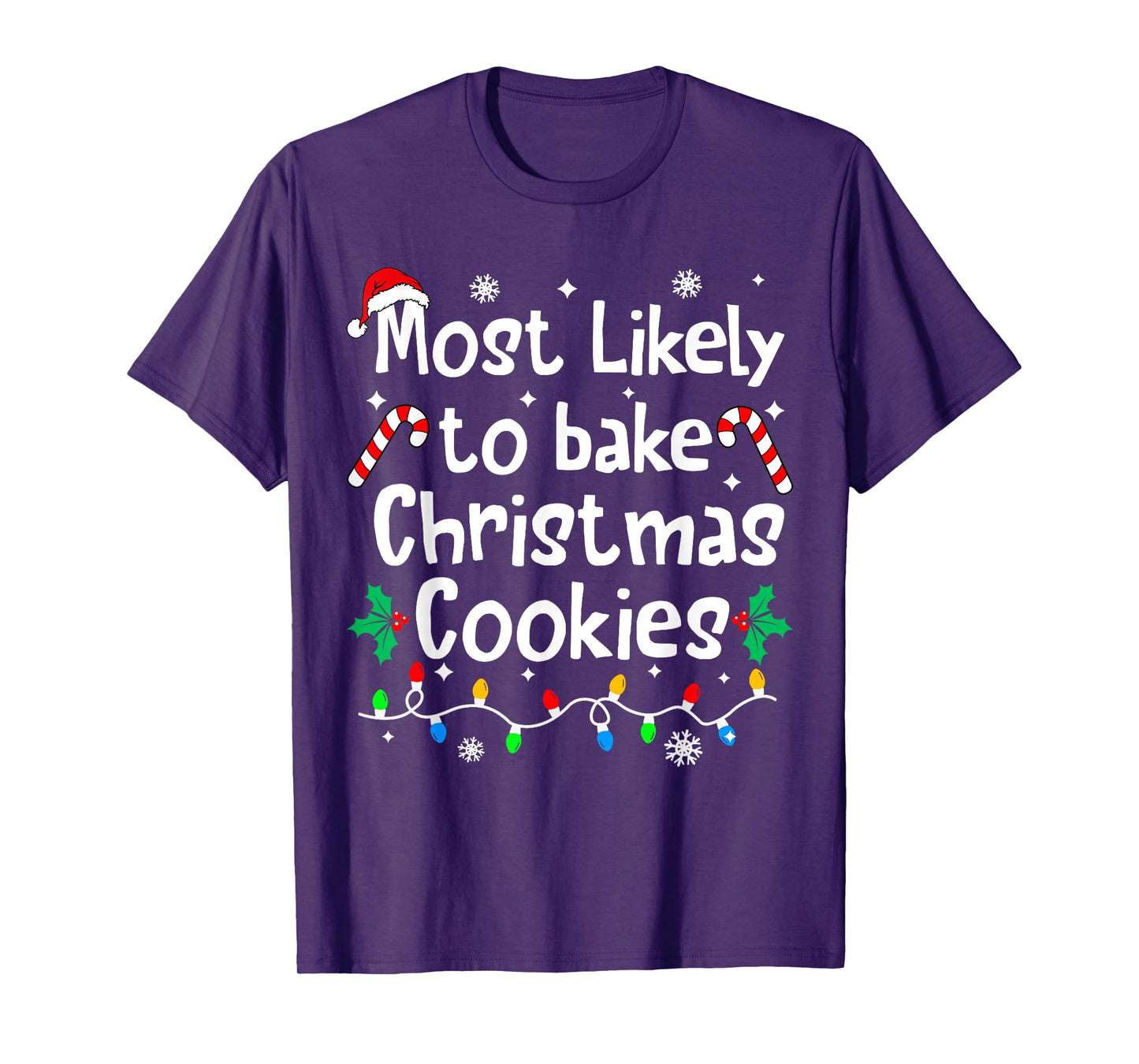 Most Likely to Bake Christmas Cookies Funny Family Matching T-Shirt
