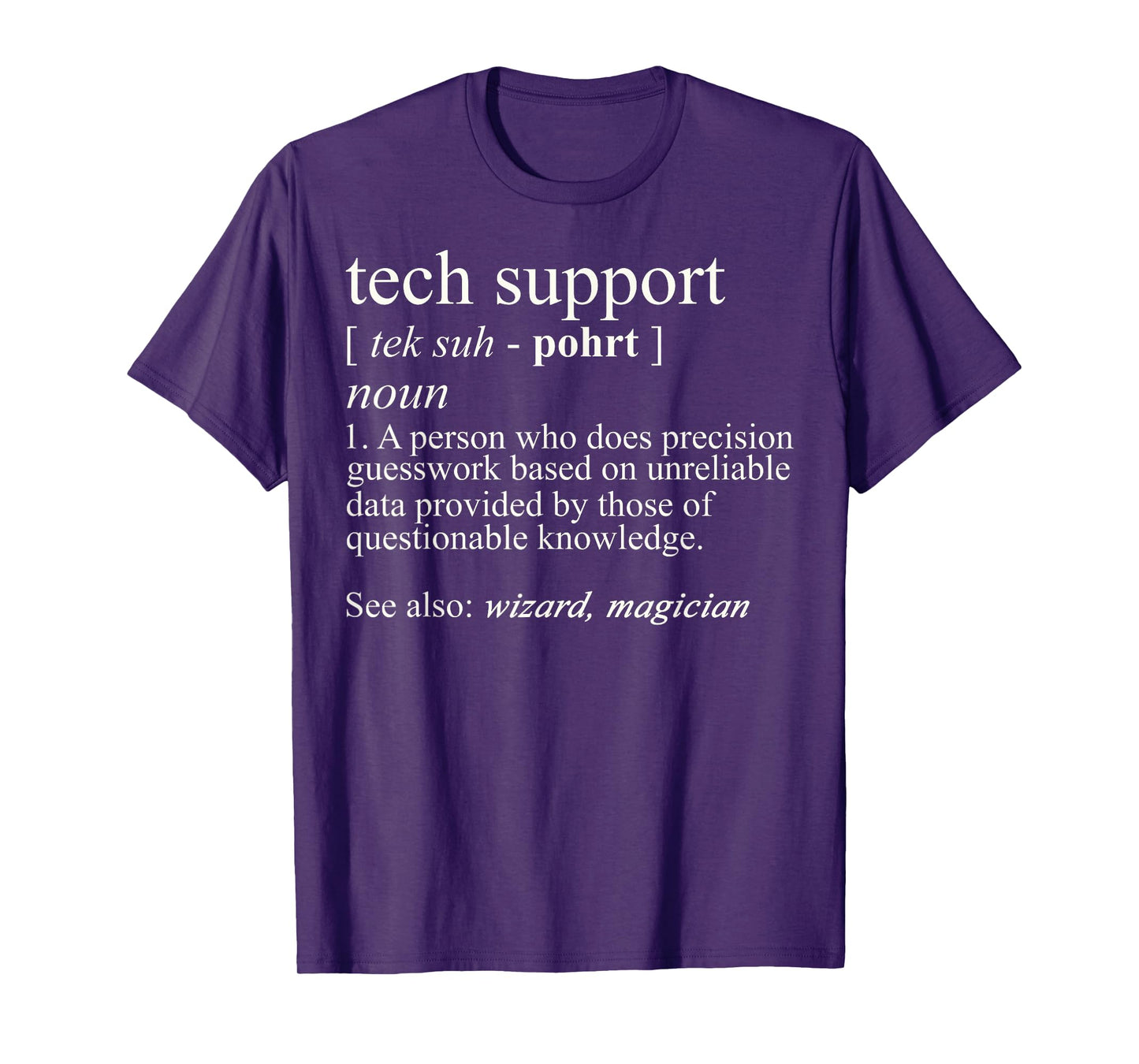 Tech Support Funny Cute Computer Nerd Gift T-Shirt - Black - Unisex - Short Sleeve - Small - Classic Fit - Cotton/Polyester - Machine Wash