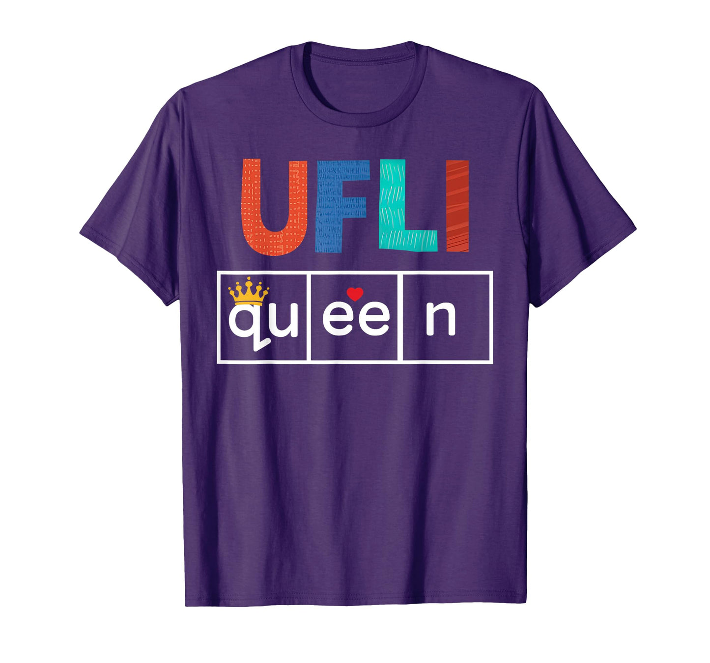 UFLI Queen Science of Reading Literacy Teacher Appreciation T-Shirt