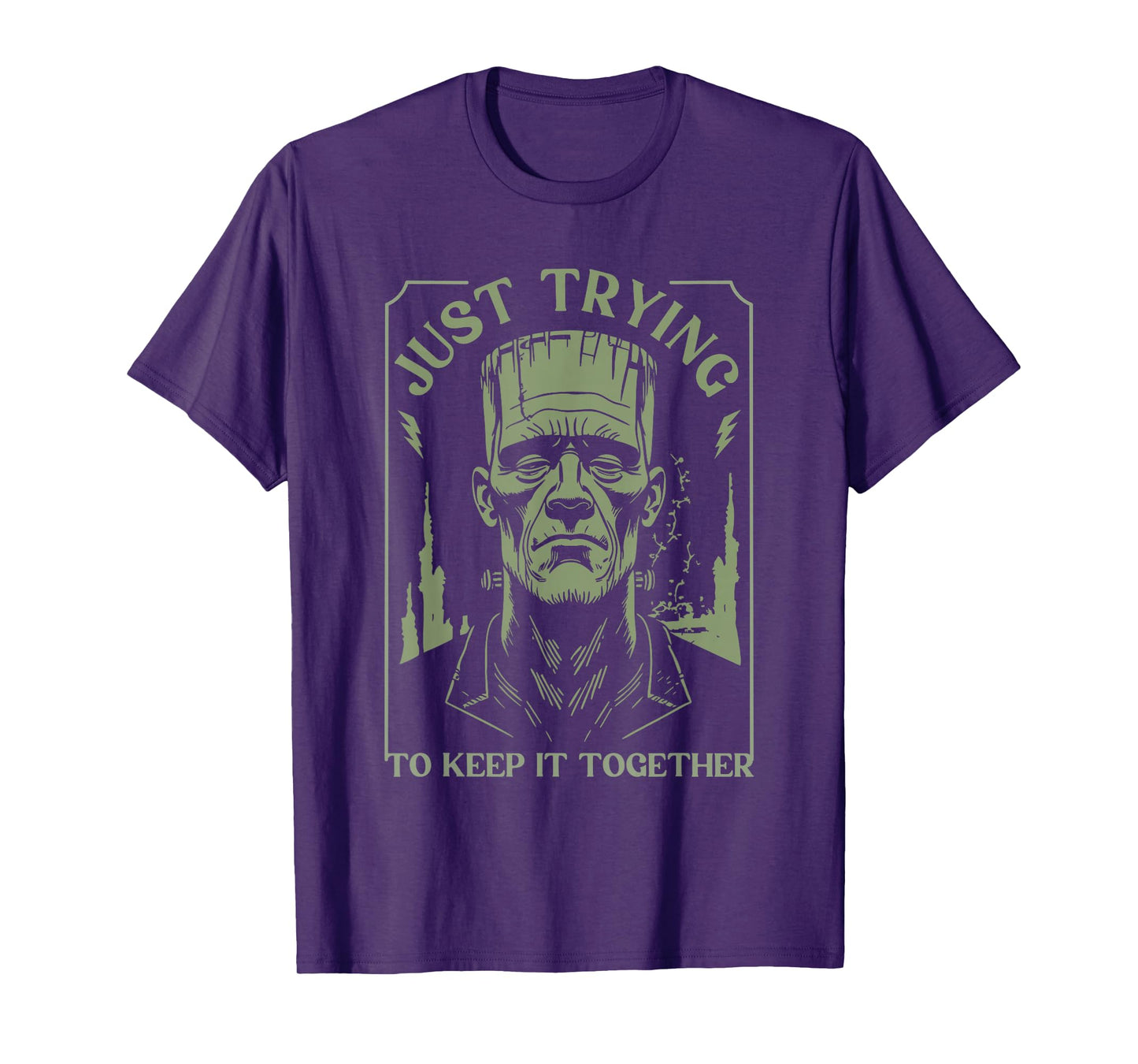 Funny Frankenstein Monster Just Trying to Keep it Together T-Shirt