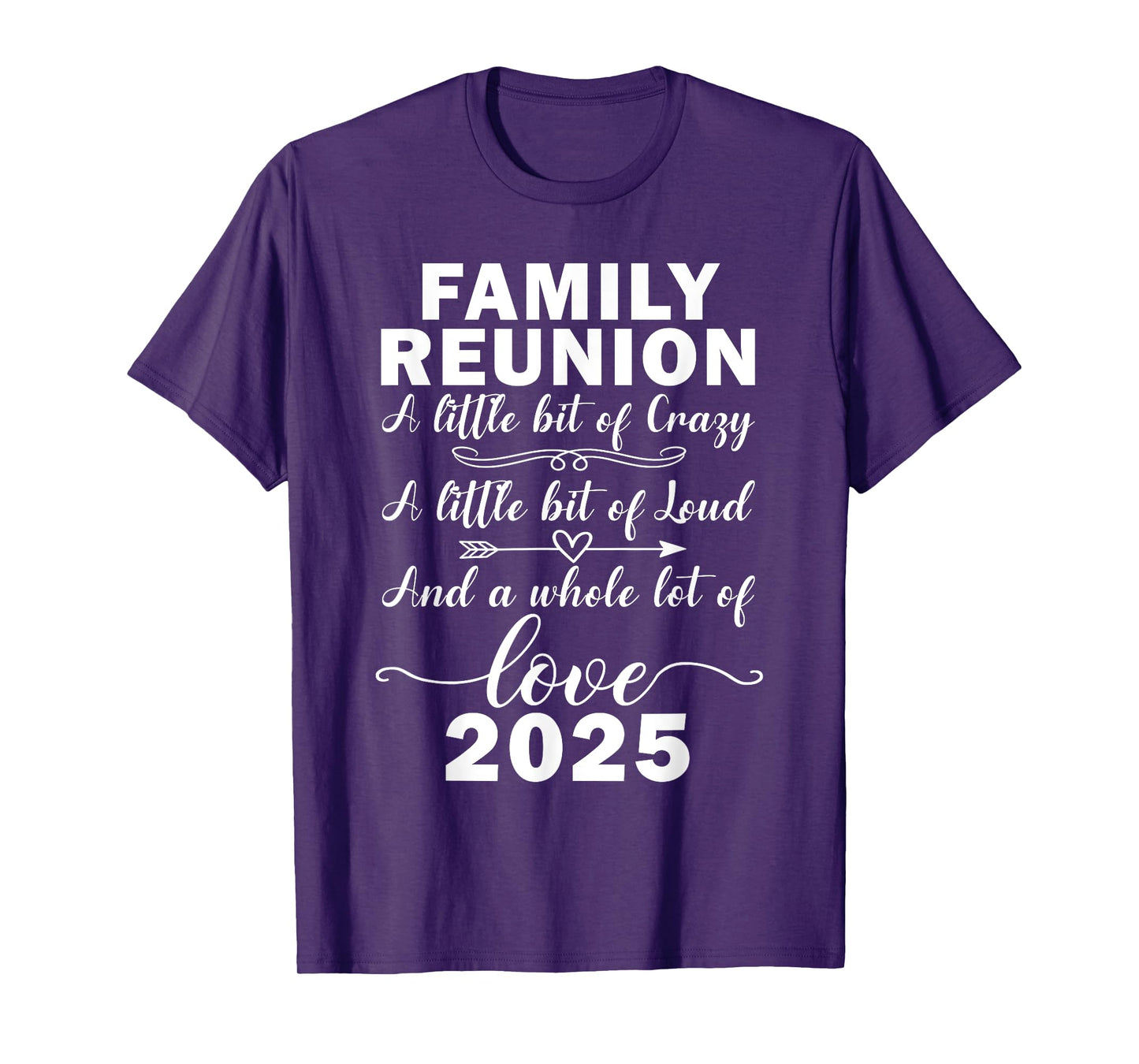 Family Reunion 2025 A Little Bit Of Crazy Family Matching T-Shirt