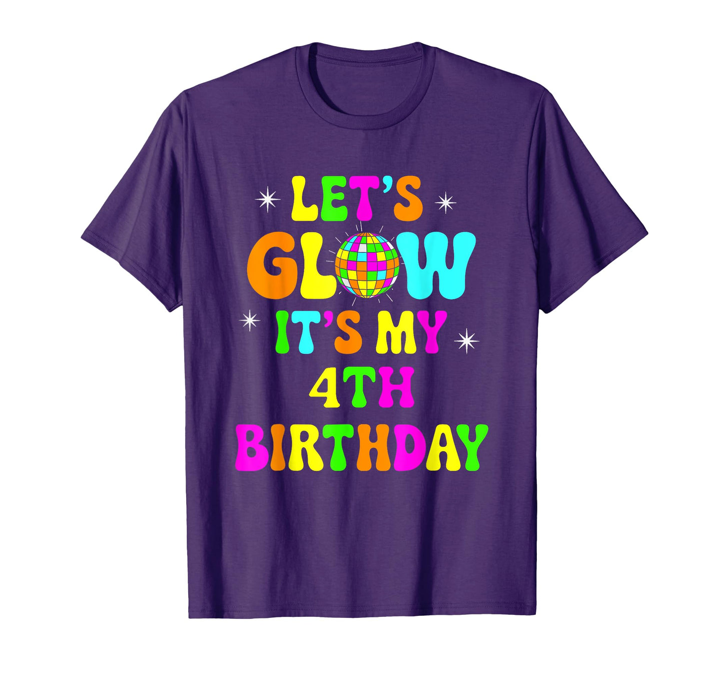 Lets Crazy It's My 4th Birthday Party Glowing 80s Group Team T-Shirt