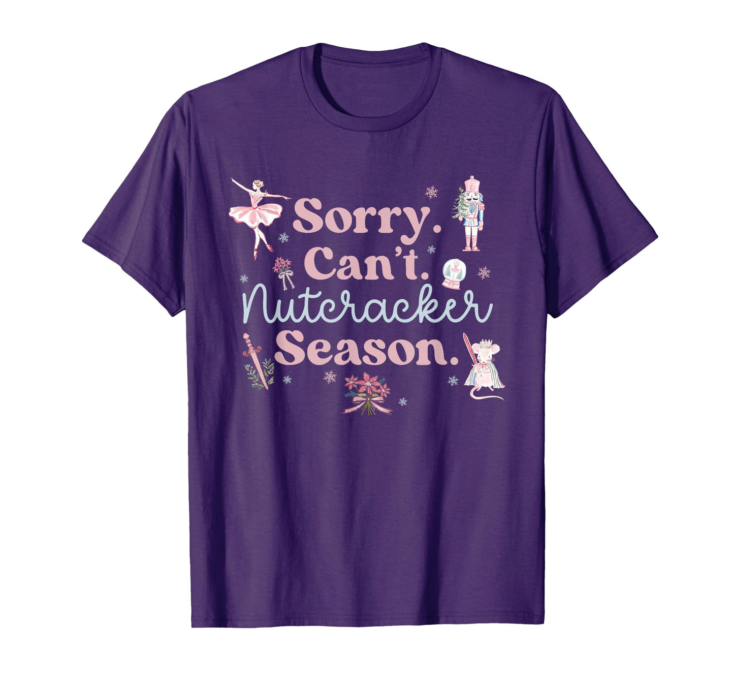 Vintage Retro Sorry Can't Nutcracker Season Sugar Plum Fairy T-Shirt