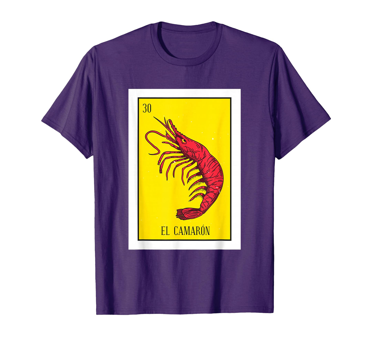 El Camaron Lottery Gift The Shrimp Card Mexican Lottery T-Shirt