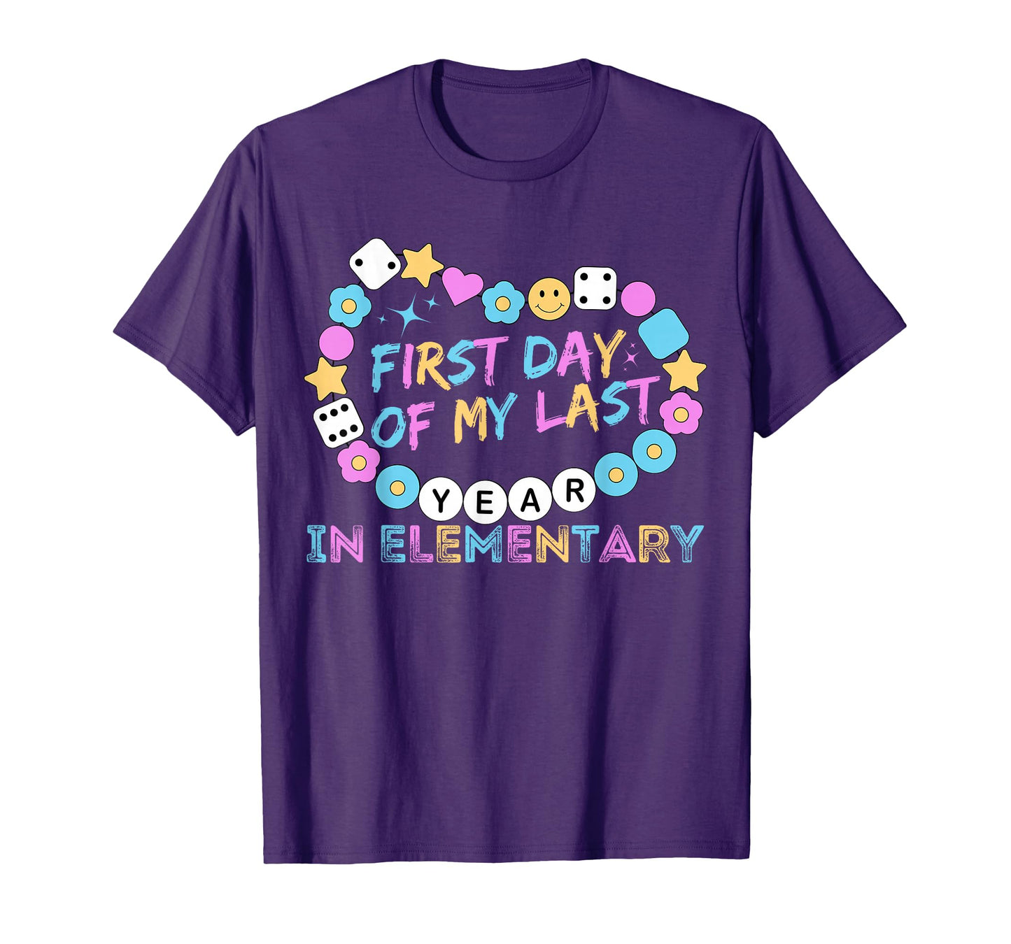 First Day Of My Last Year In Elementary Back To School T-Shirt