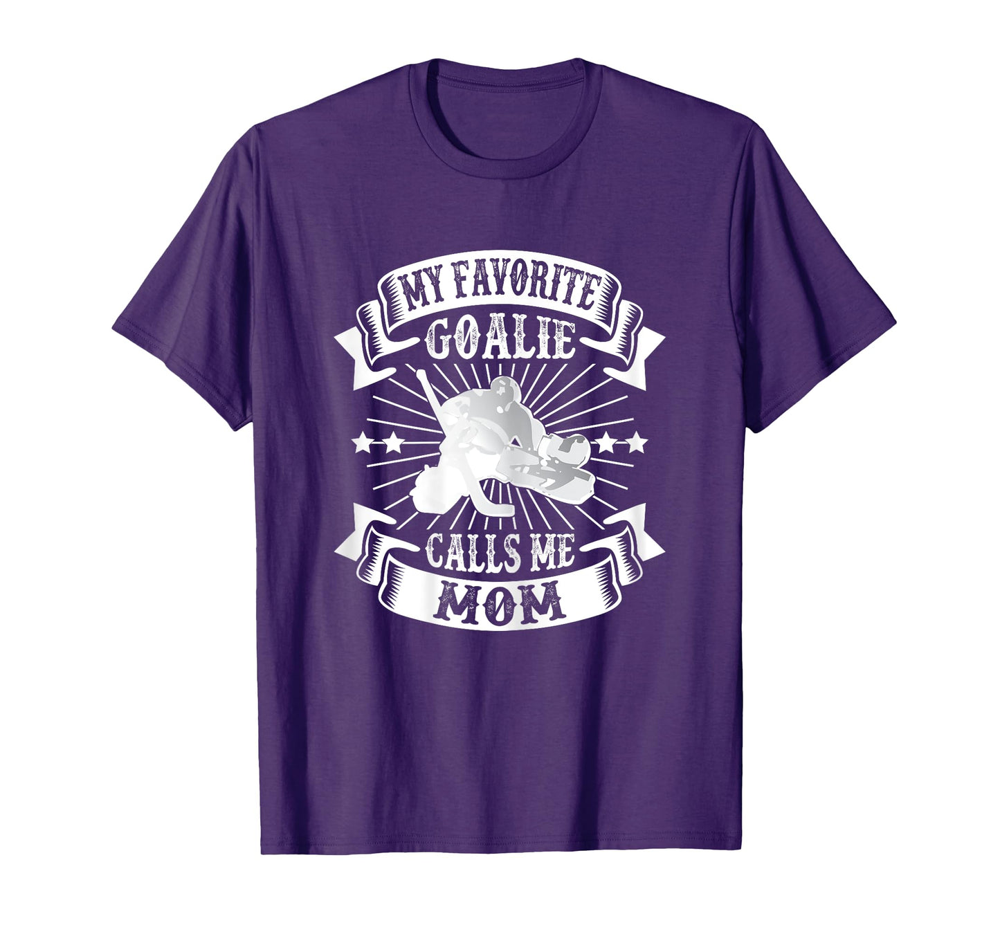 My Favorite Goalie Calls Me Mom Ice Hockey Winter Sports T-Shirt